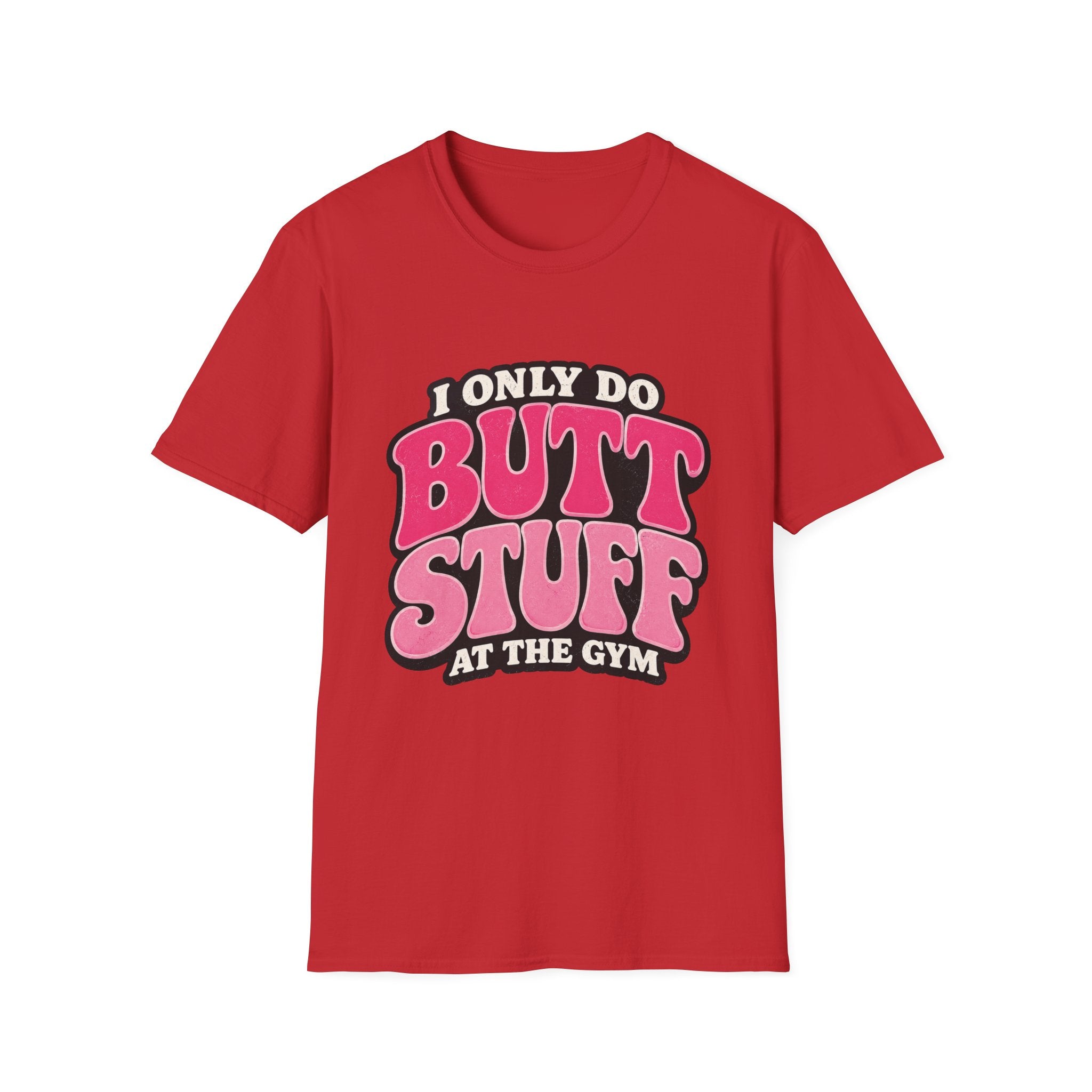 Gym Butt Stuff T-Shirt