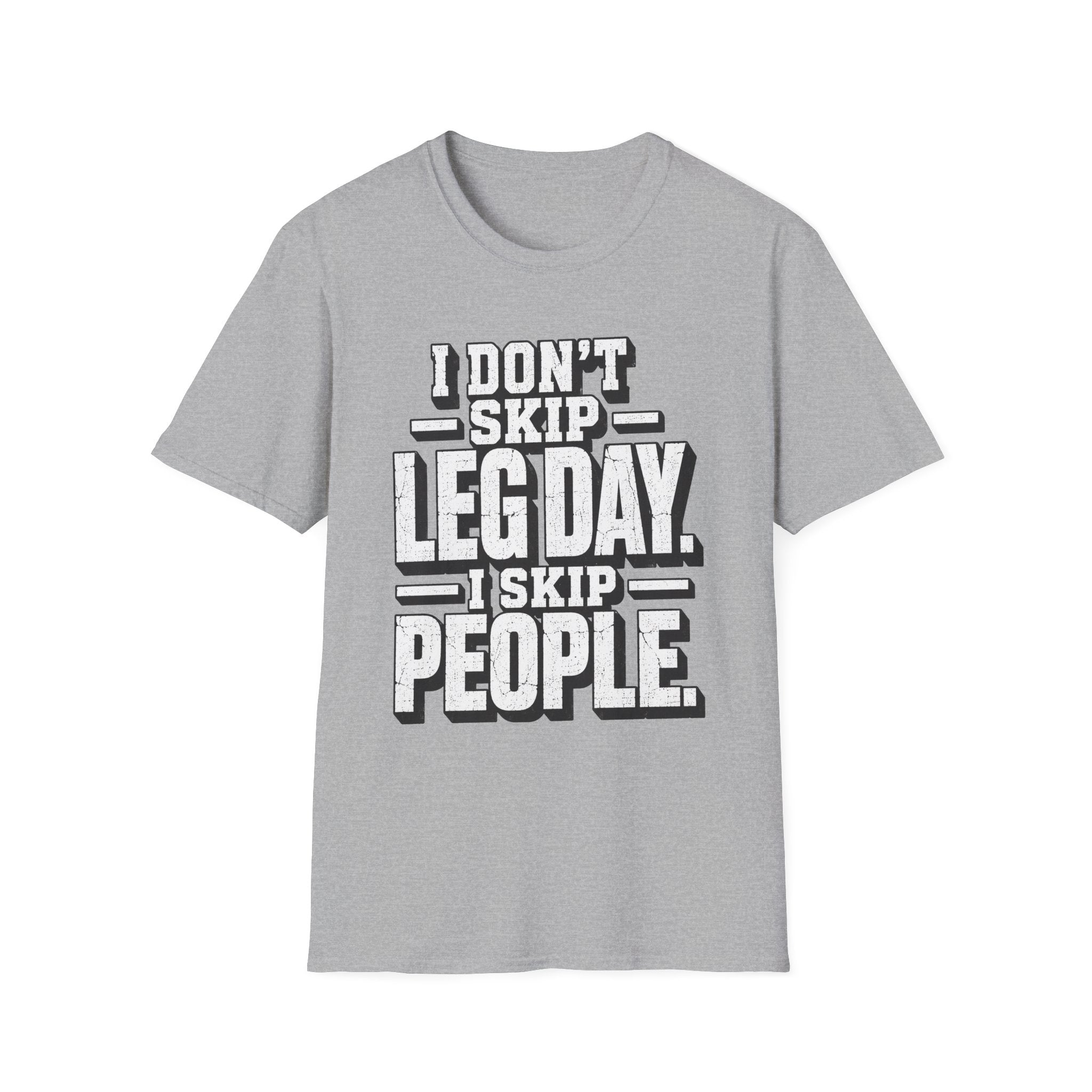 Skip People Not Leg Day T-Shirt