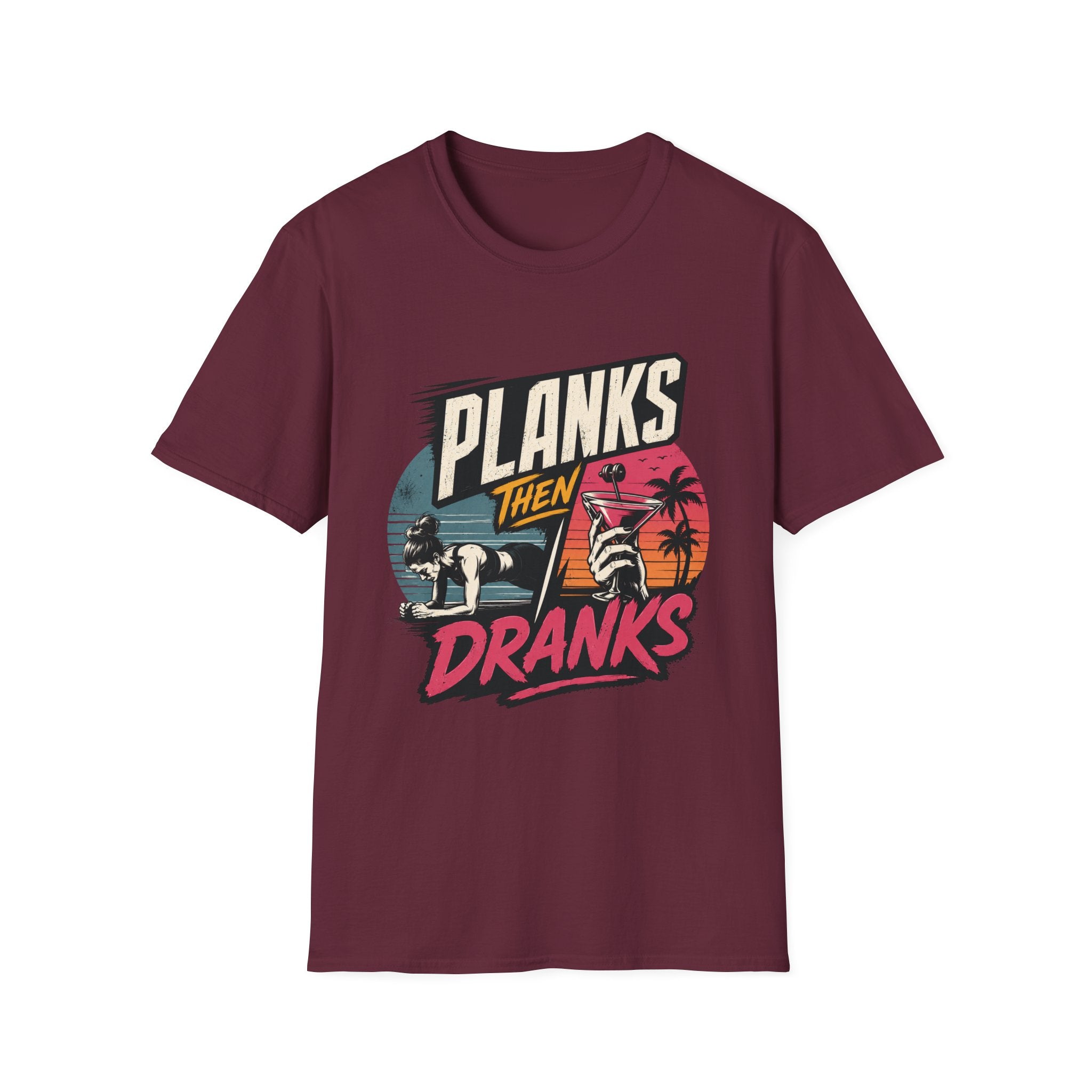 Planks Then Dranks T-Shirt