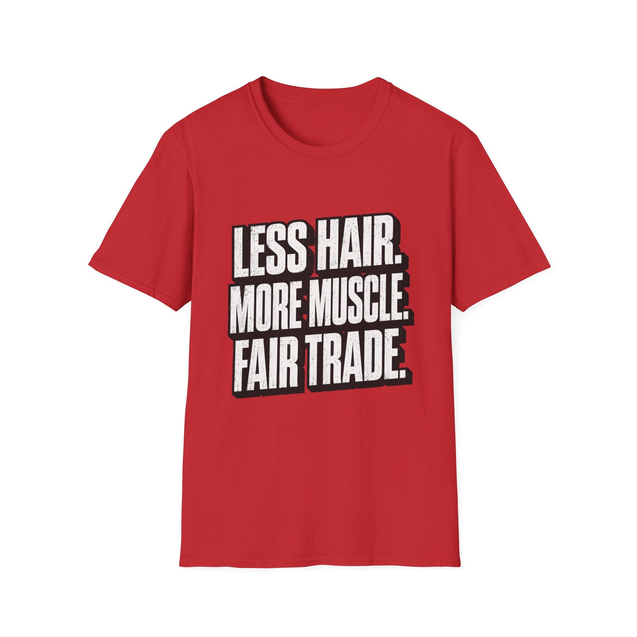 Less Hair More Muscle T-Shirt
