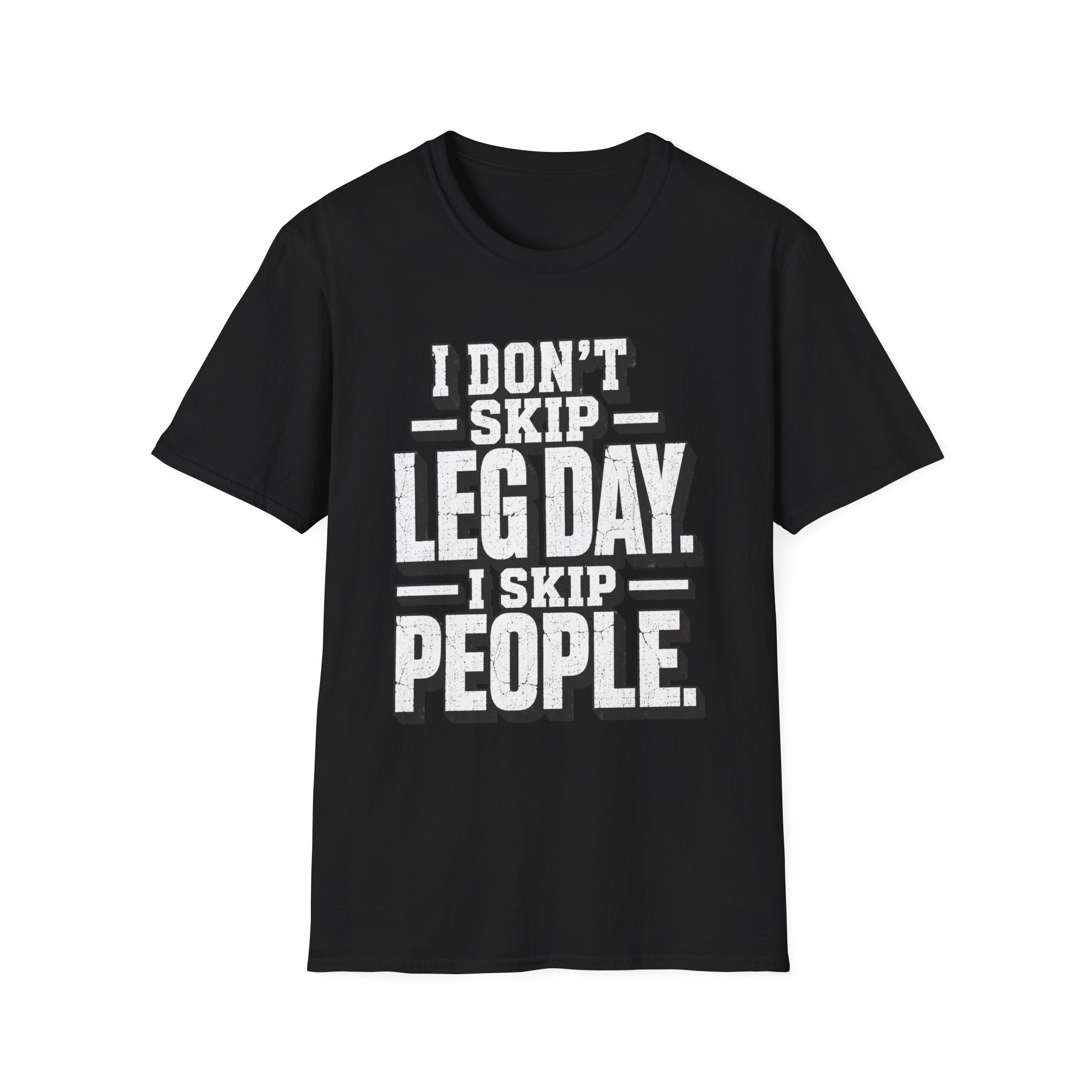 Skip People Not Leg Day T-Shirt