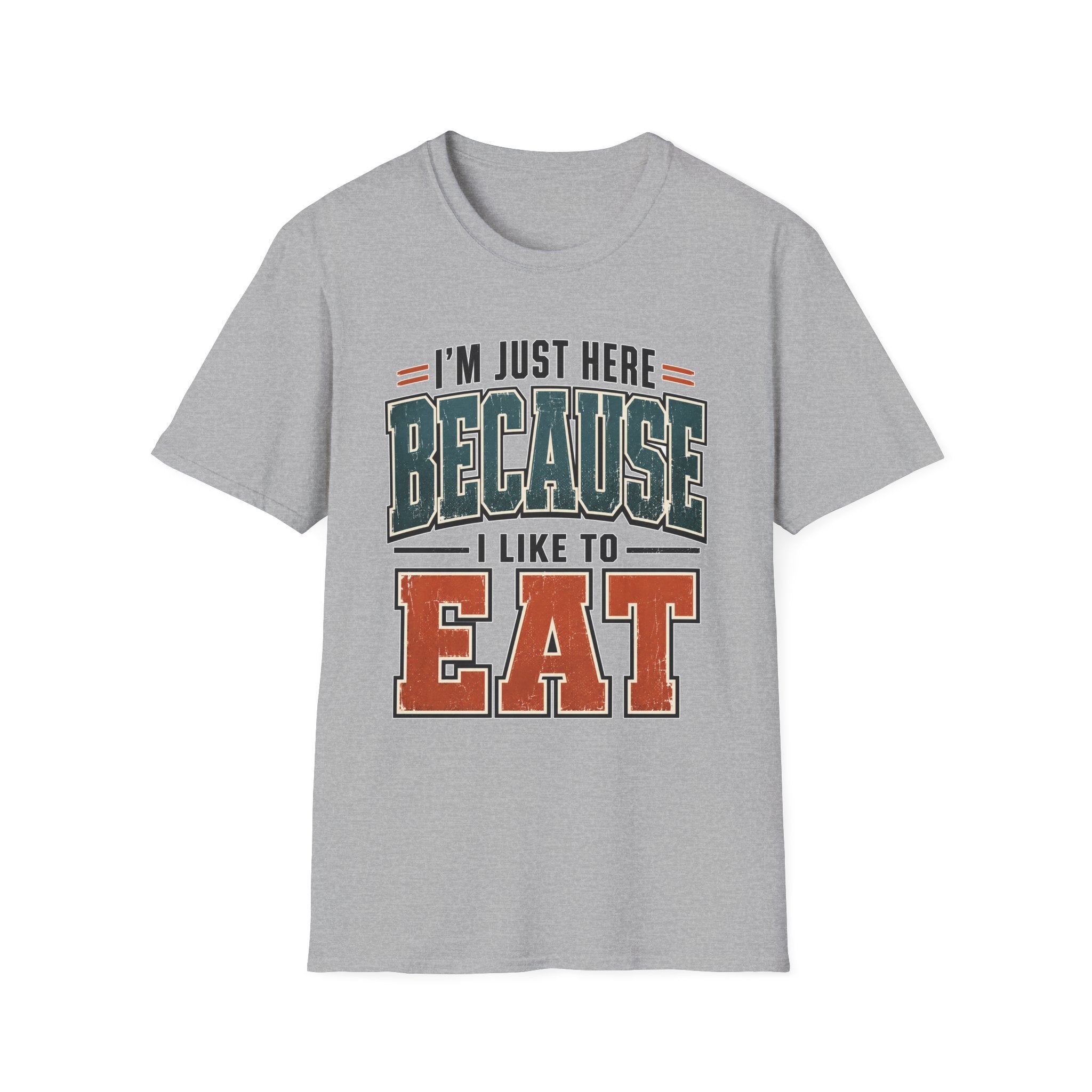 Here to Eat T-Shirt