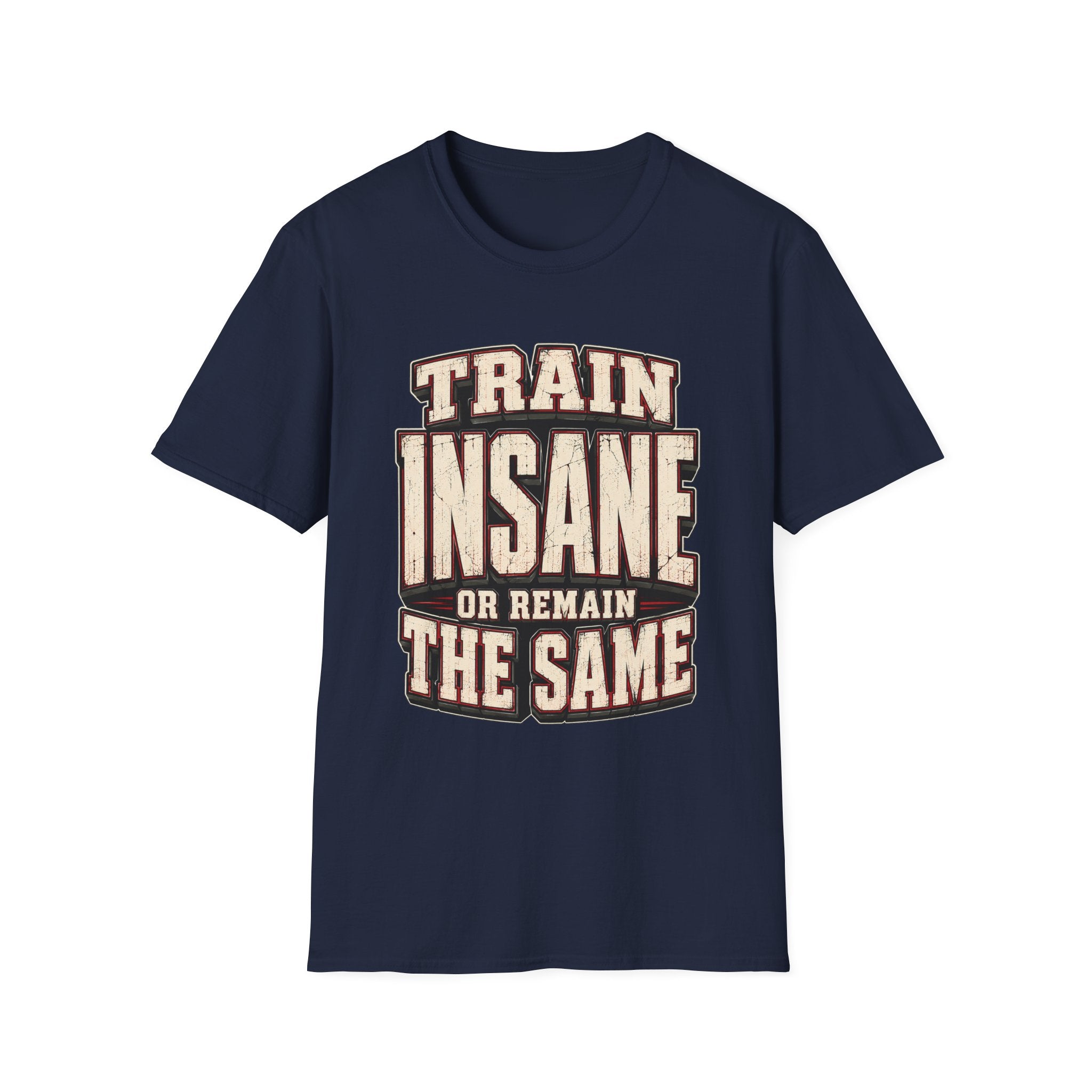 Train Insane T-Shirt