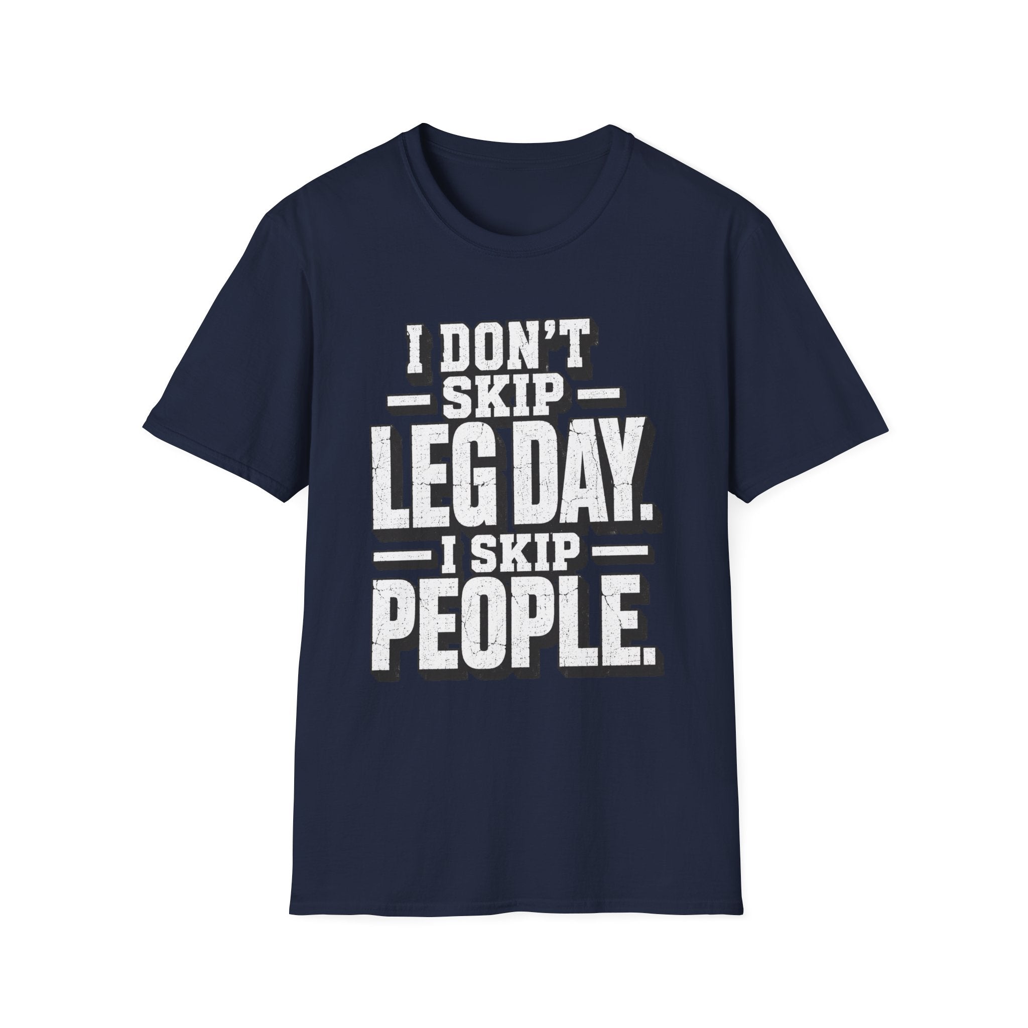 Skip People Not Leg Day T-Shirt