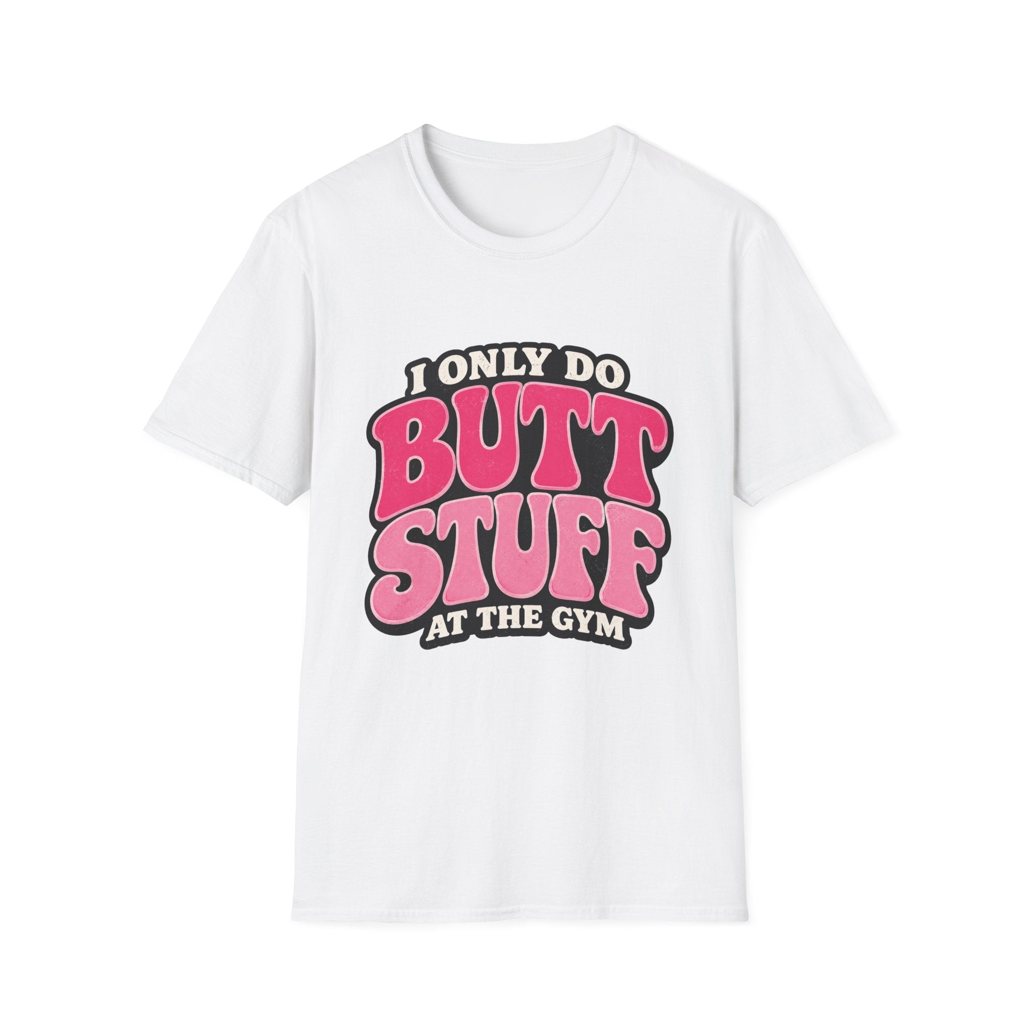 Gym Butt Stuff T-Shirt