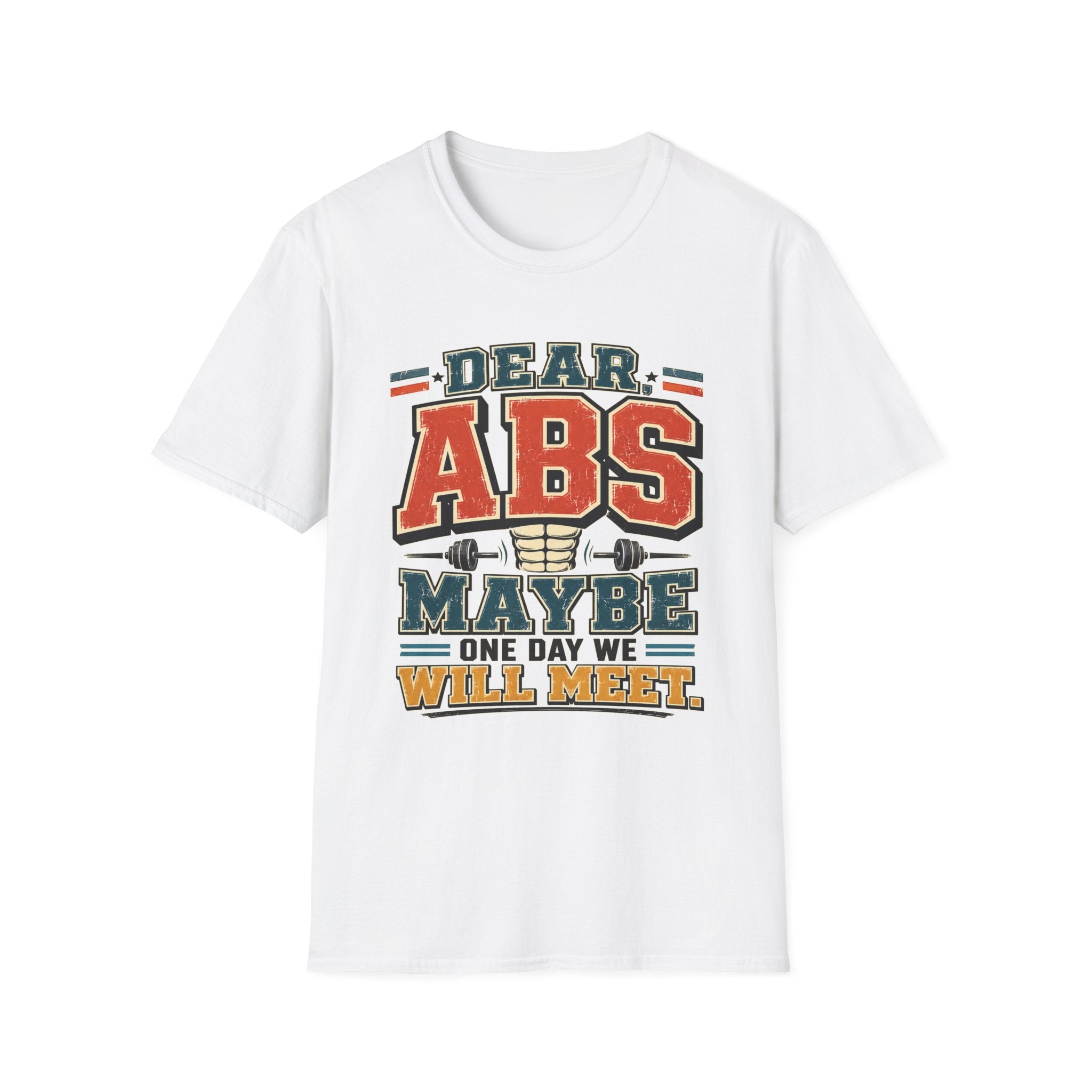 Dear Abs T-Shirt