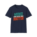 Mind Over Matter T-Shirt