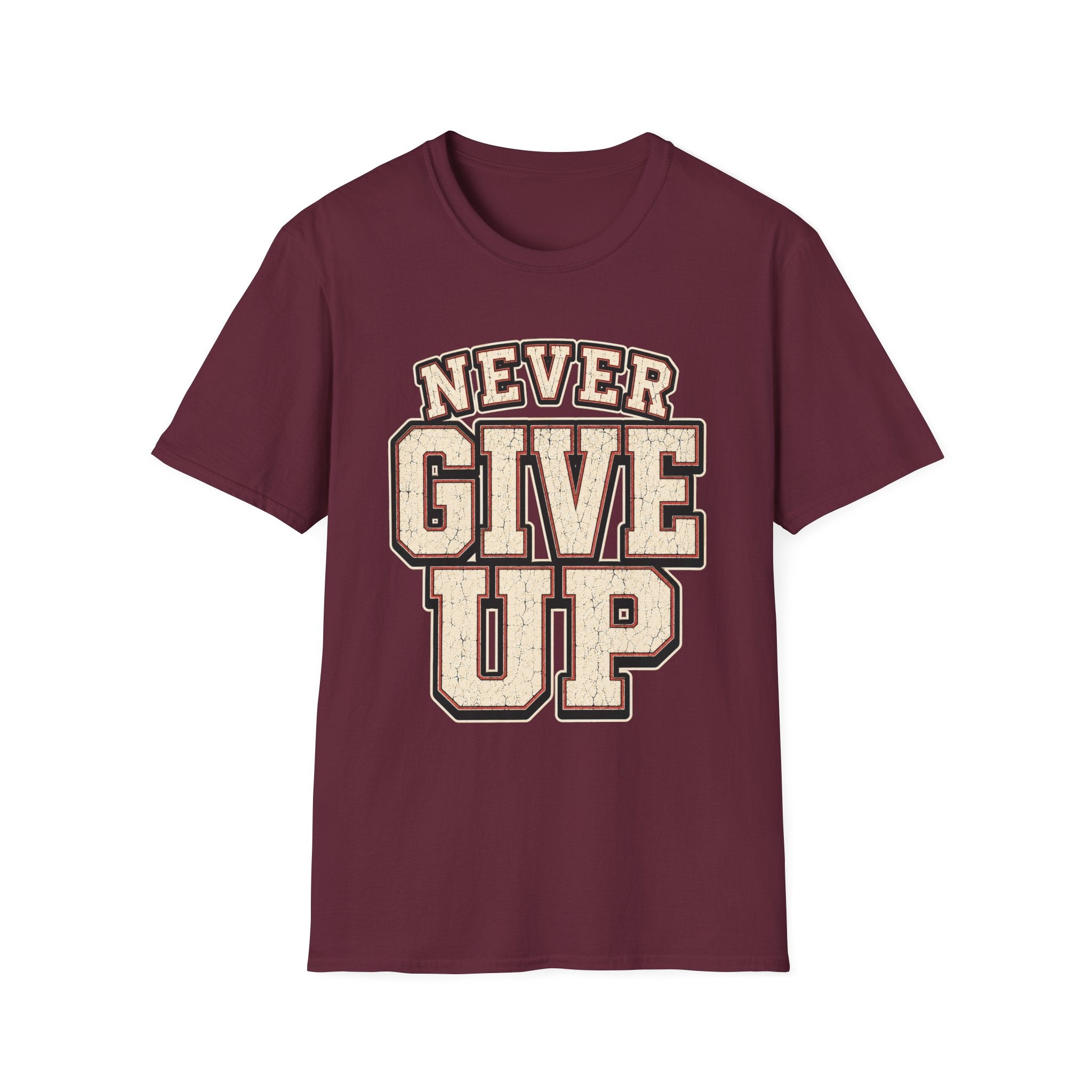Never Give Up T-Shirt