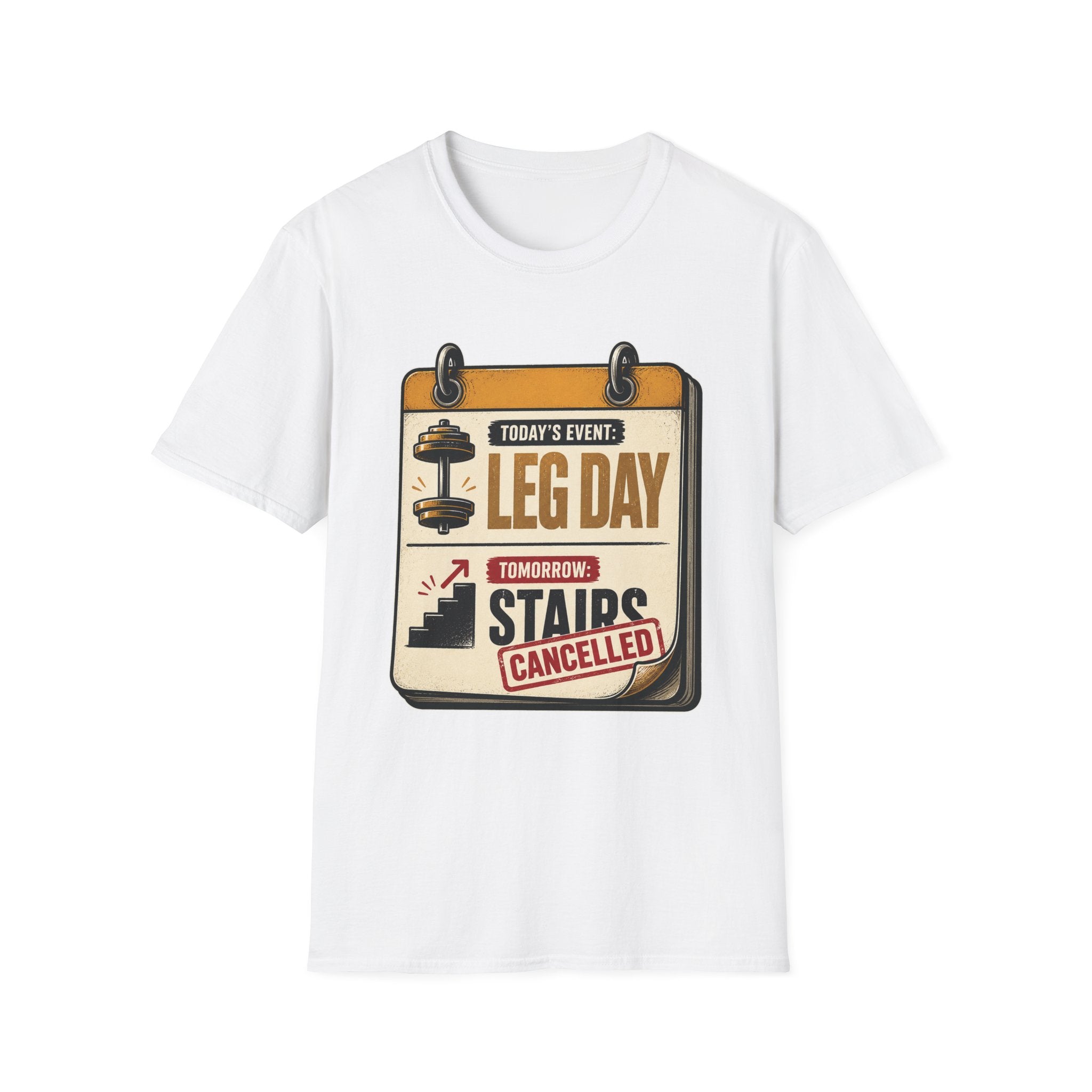 Leg Day Stairs Cancelled T-Shirt