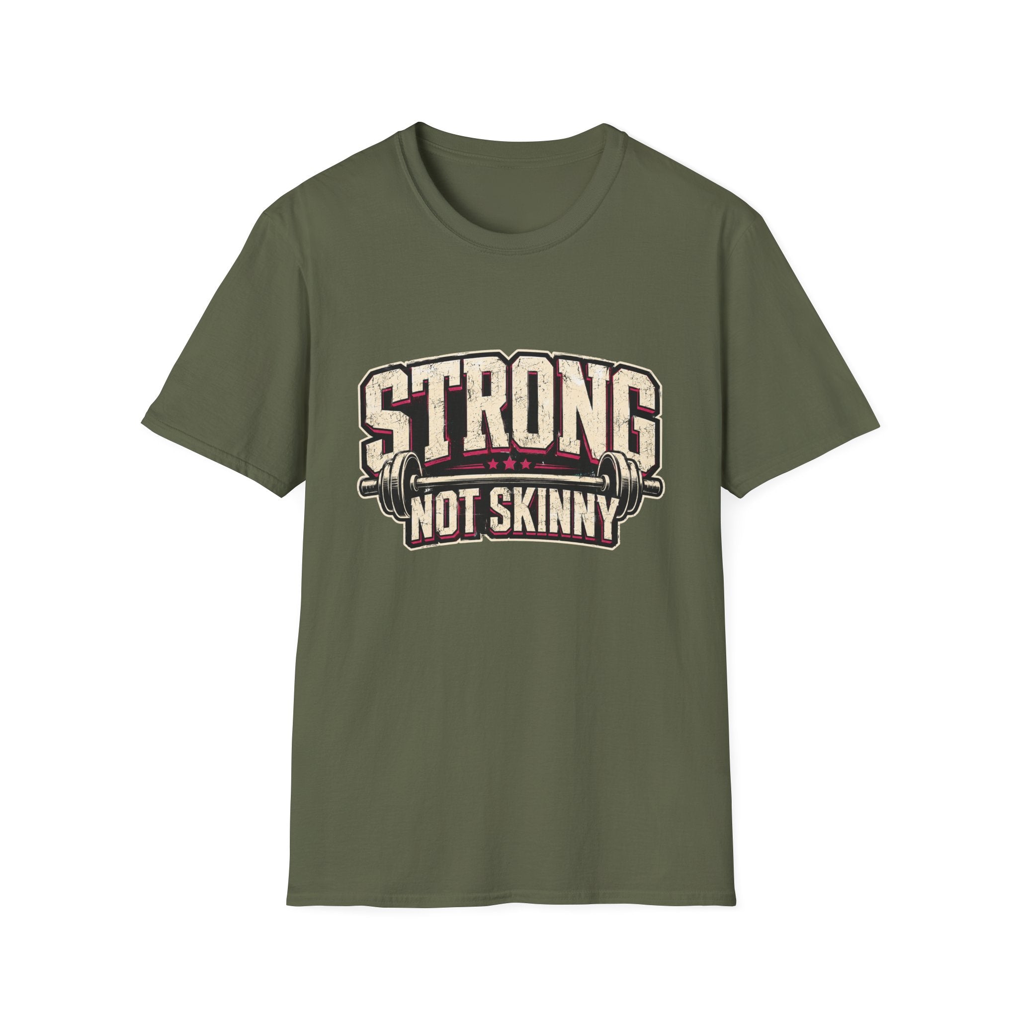 Strong Not Skinny T-Shirt