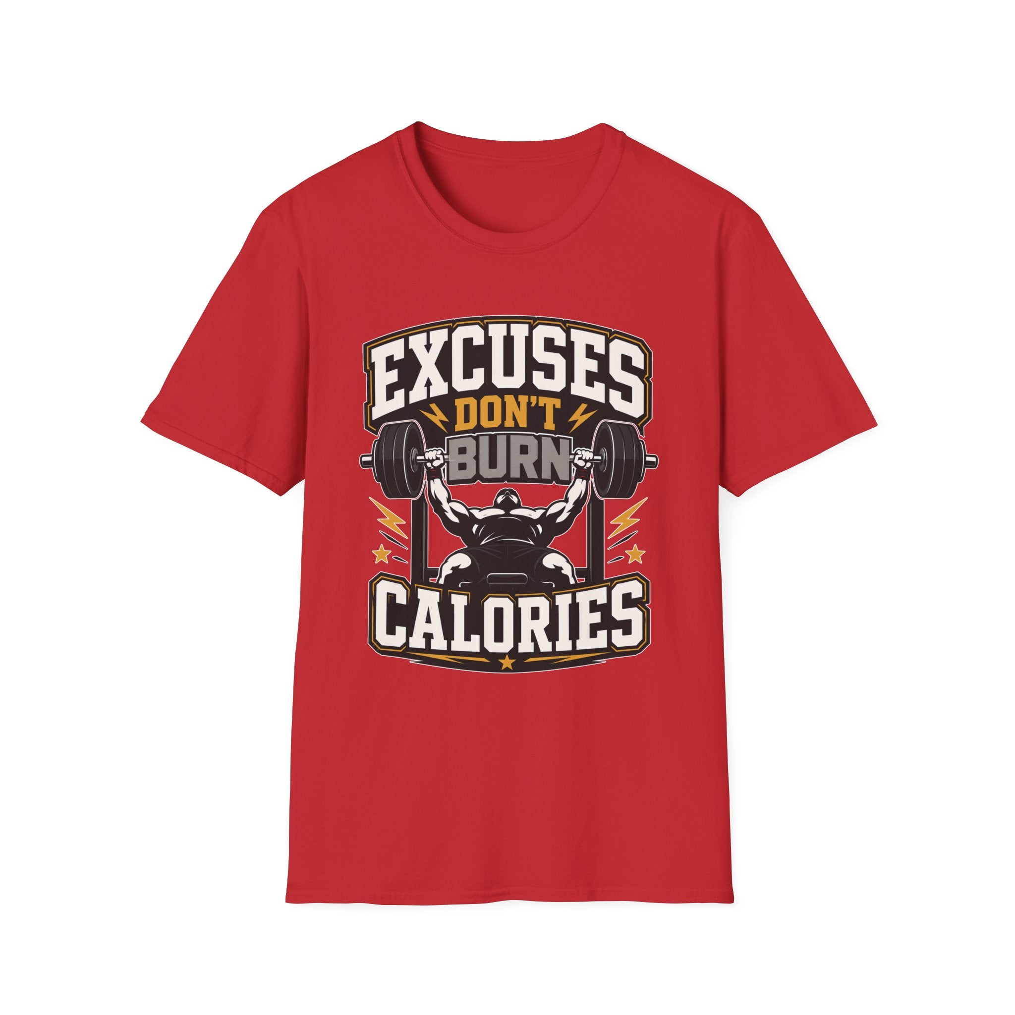 Excuses Do Not Burn Calories T-Shirt