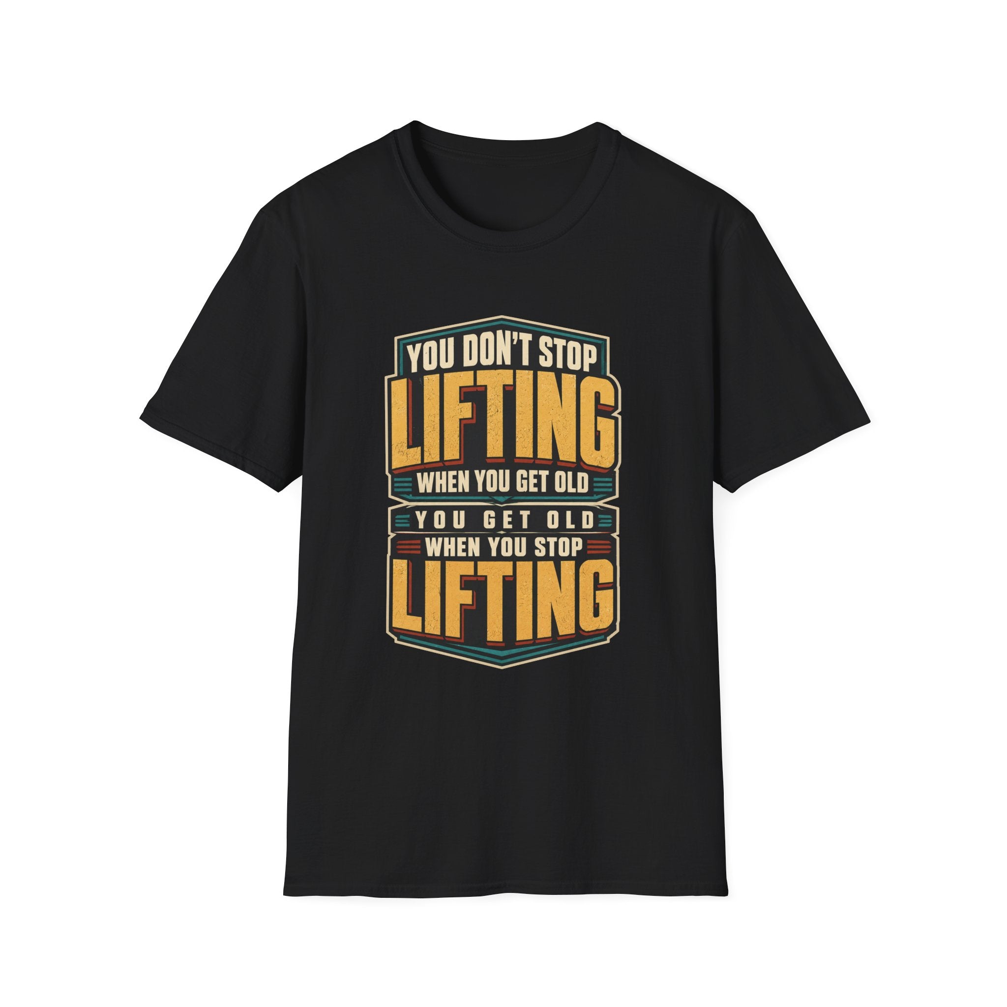 Never Stop Lifting T-Shirt