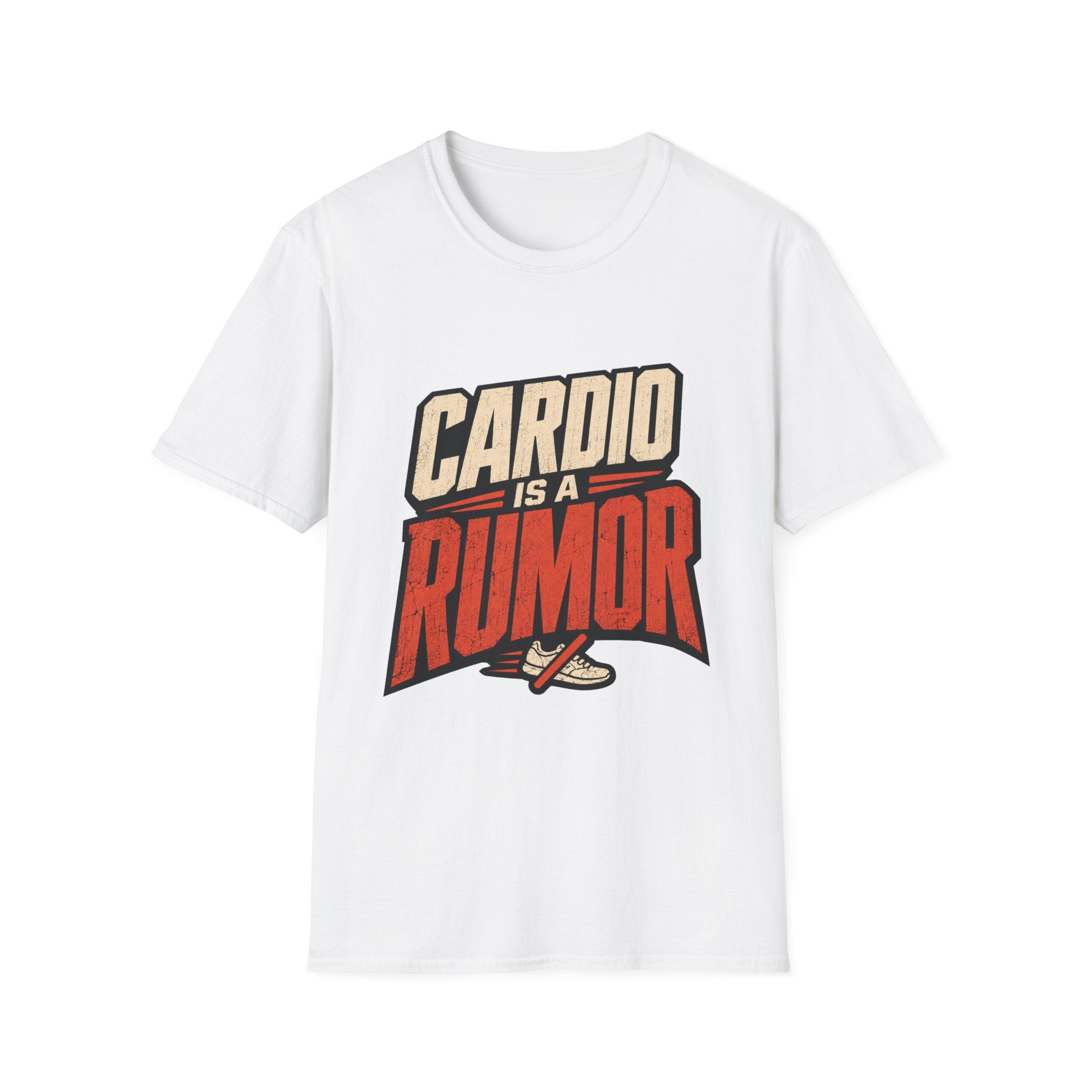 Cardio Is a Rumor T-Shirt