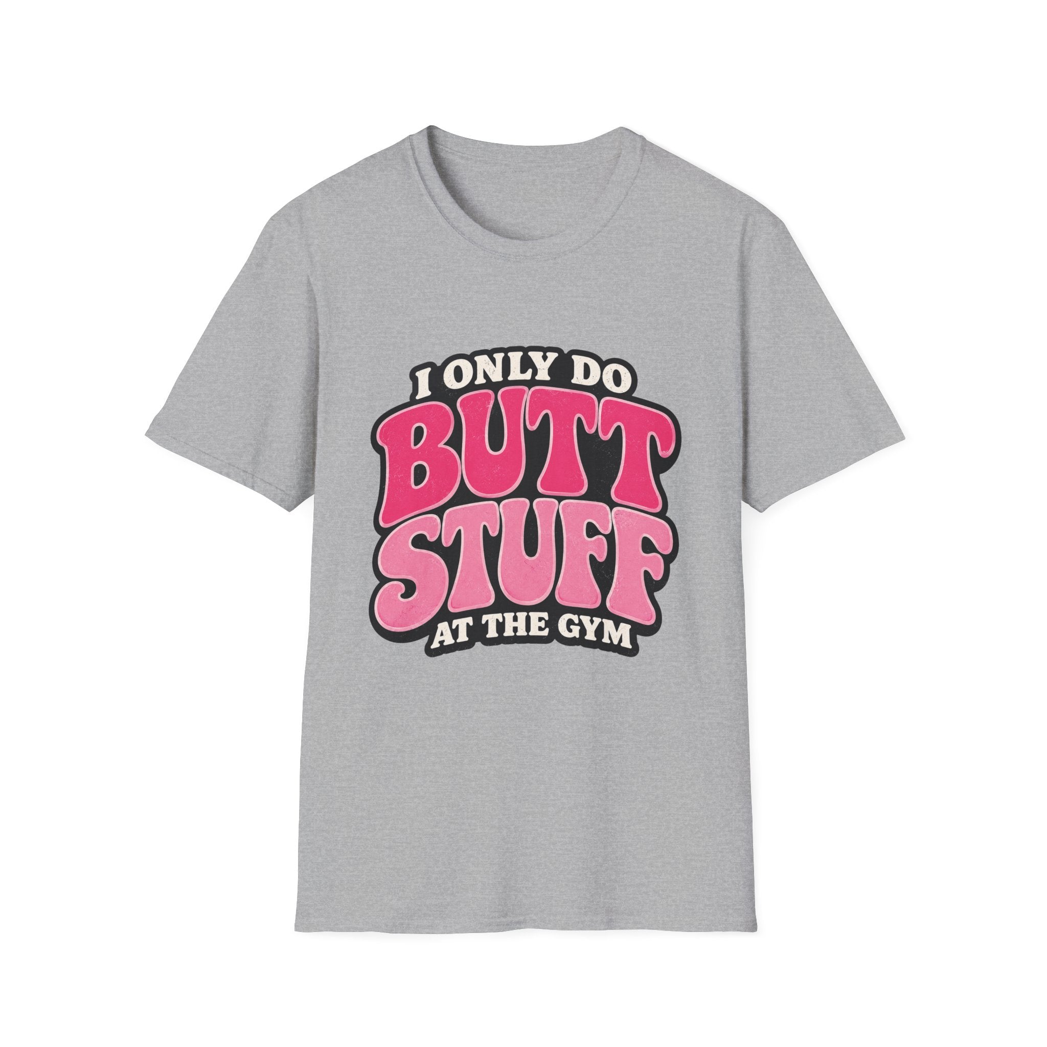 Gym Butt Stuff T-Shirt