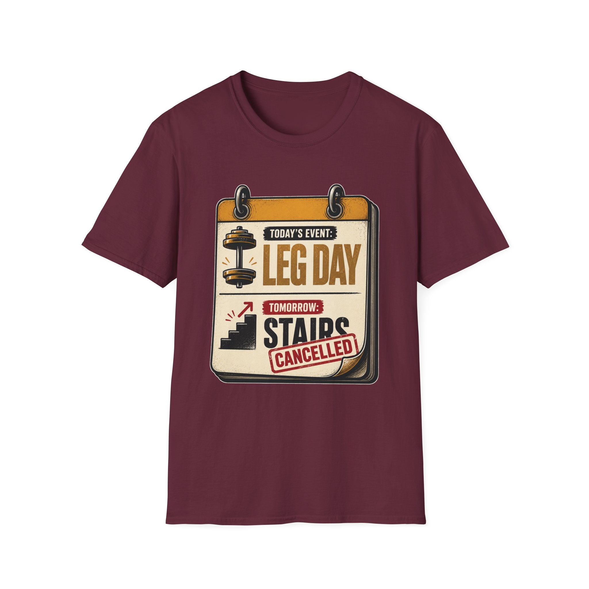 Leg Day Stairs Cancelled T-Shirt