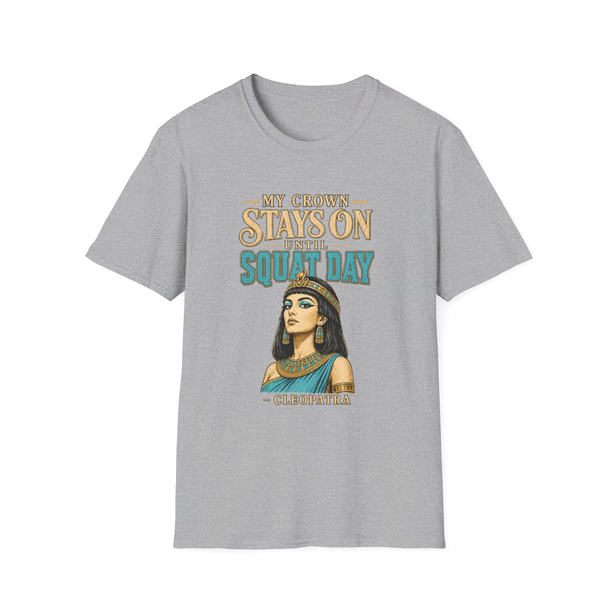 Cleopatra Squat Day T-Shirt