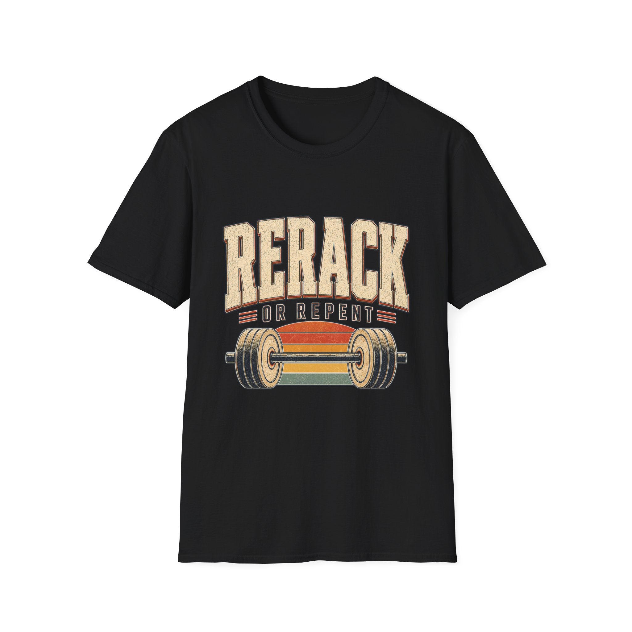 Rerack or Repent T-Shirt