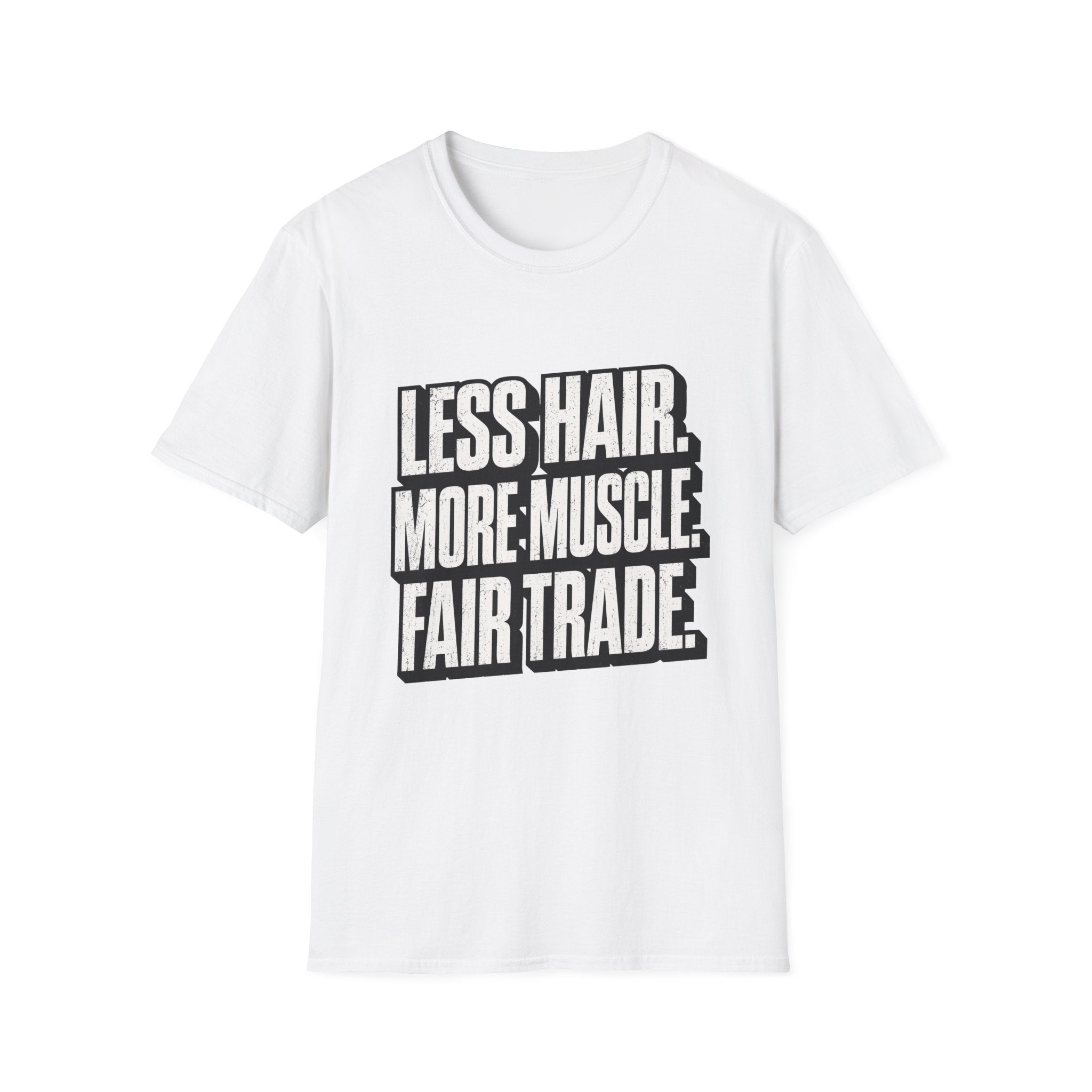 Less Hair More Muscle T-Shirt