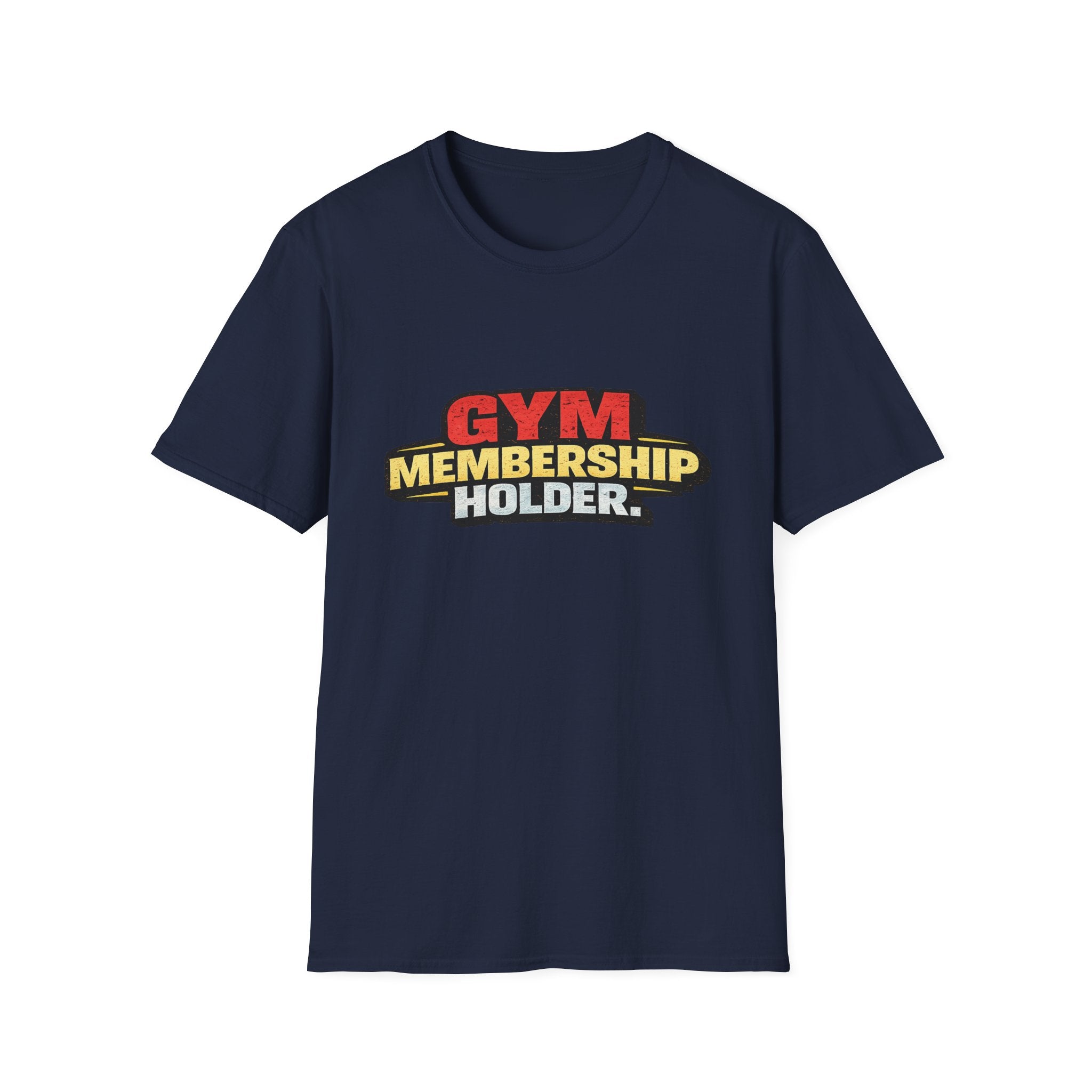 Gym Membership Holder T-Shirt