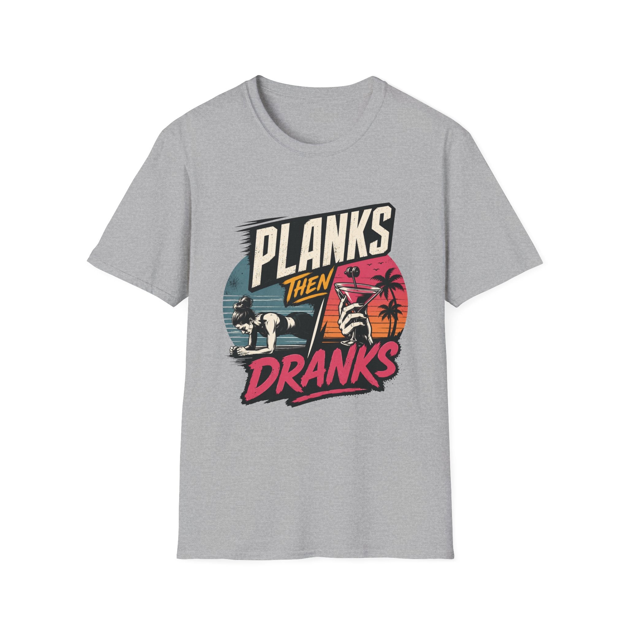 Planks Then Dranks T-Shirt
