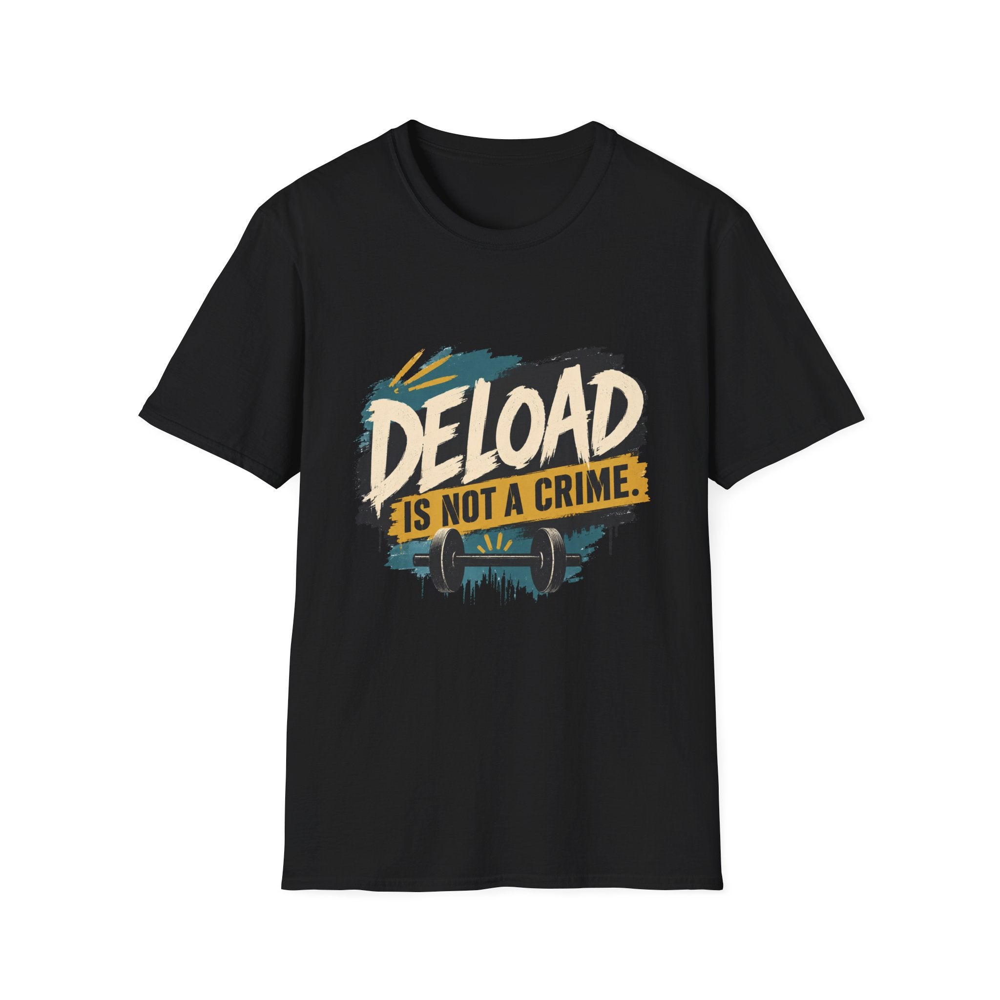 Deload Is Not a Crime T-Shirt