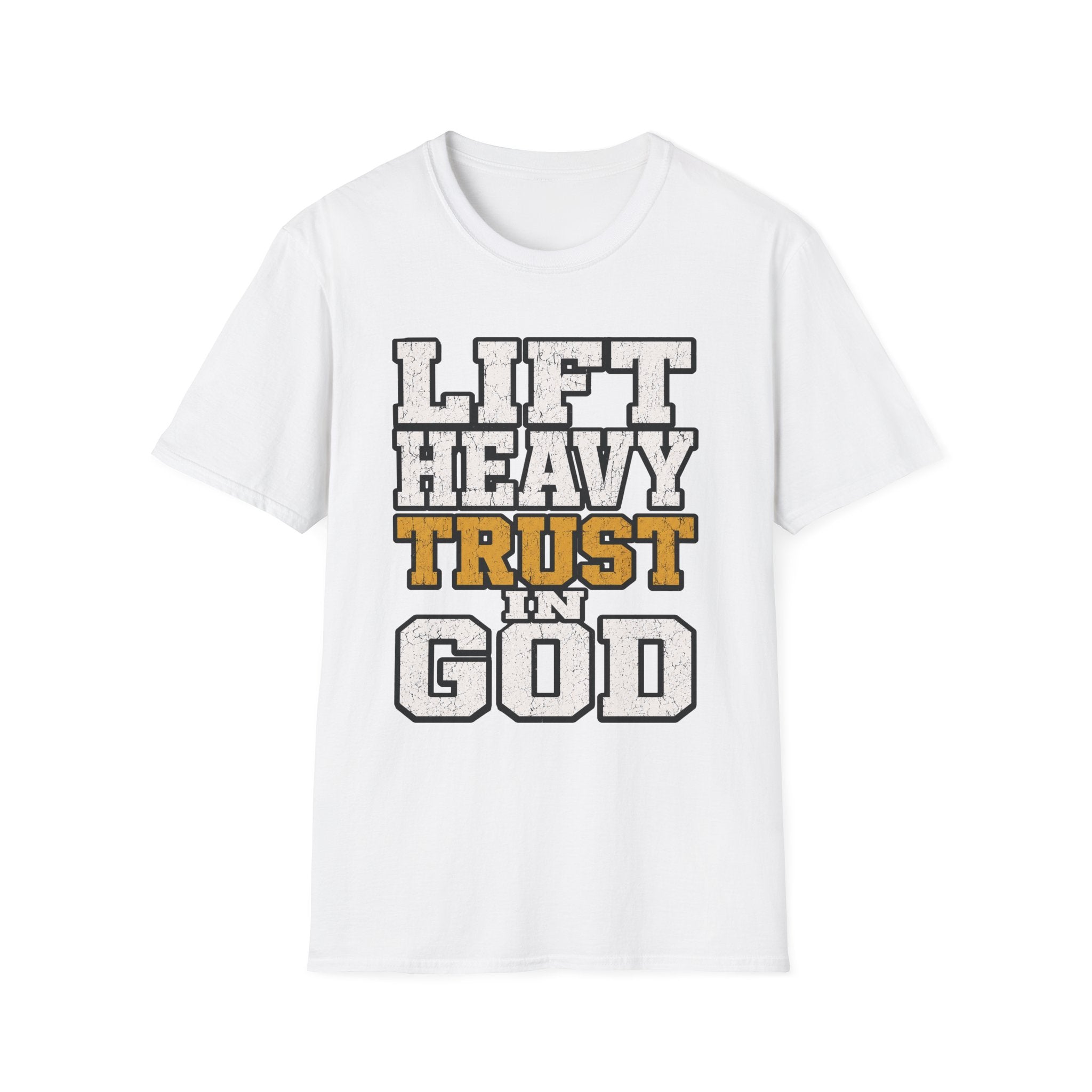 Lift Heavy Trust God T-Shirt