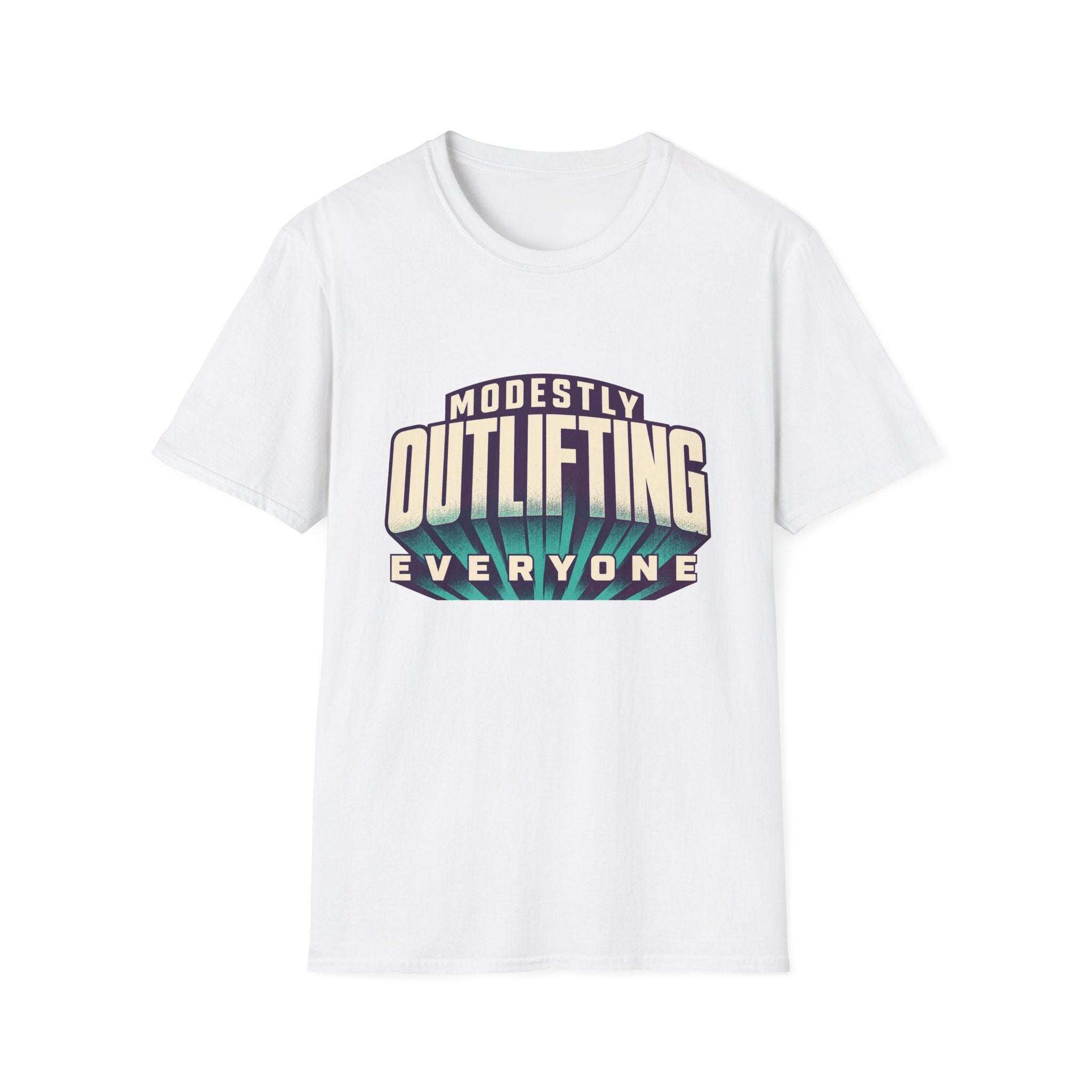 Modestly Outlifting Everyone T-Shirt