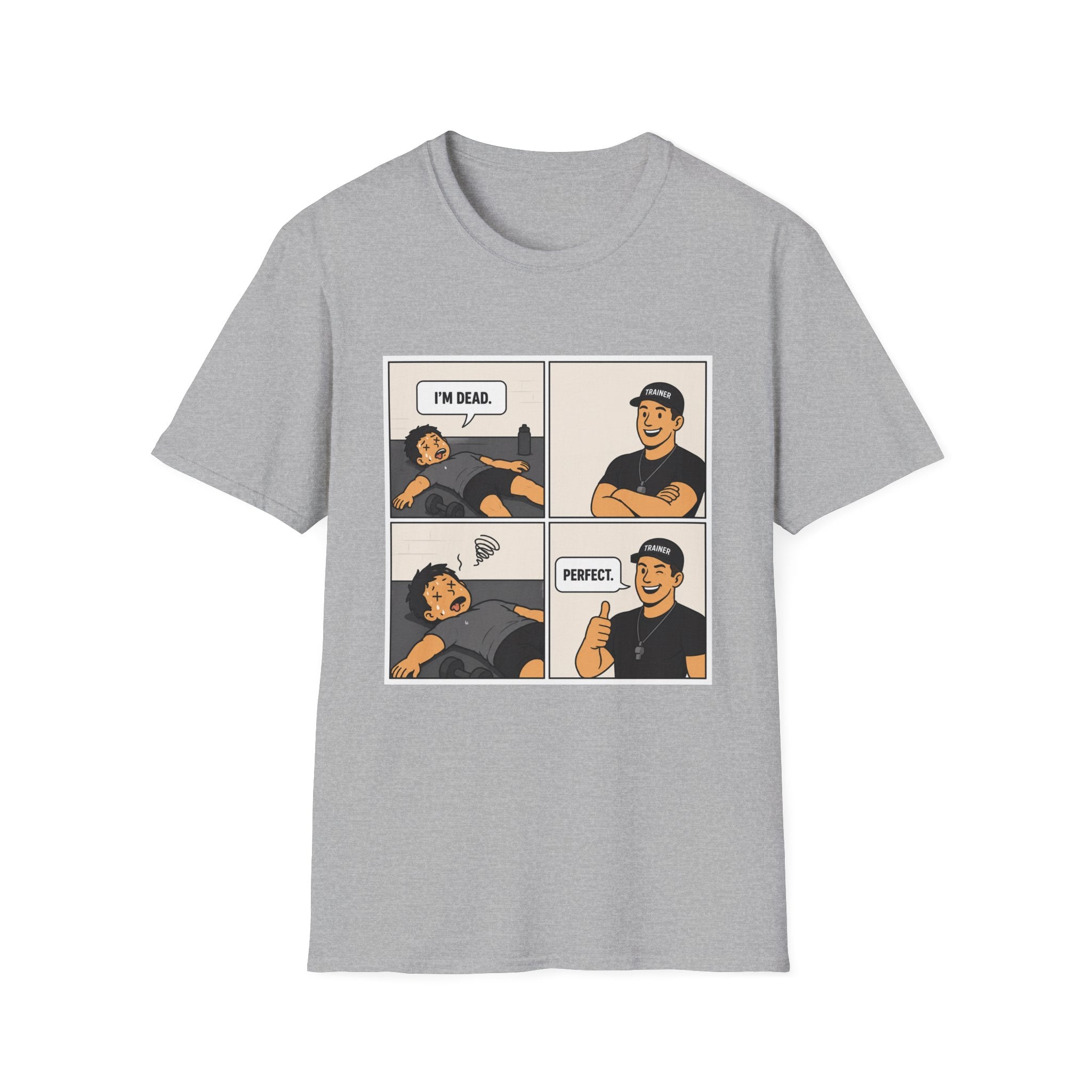 I’m Dead Perfect T-Shirt
