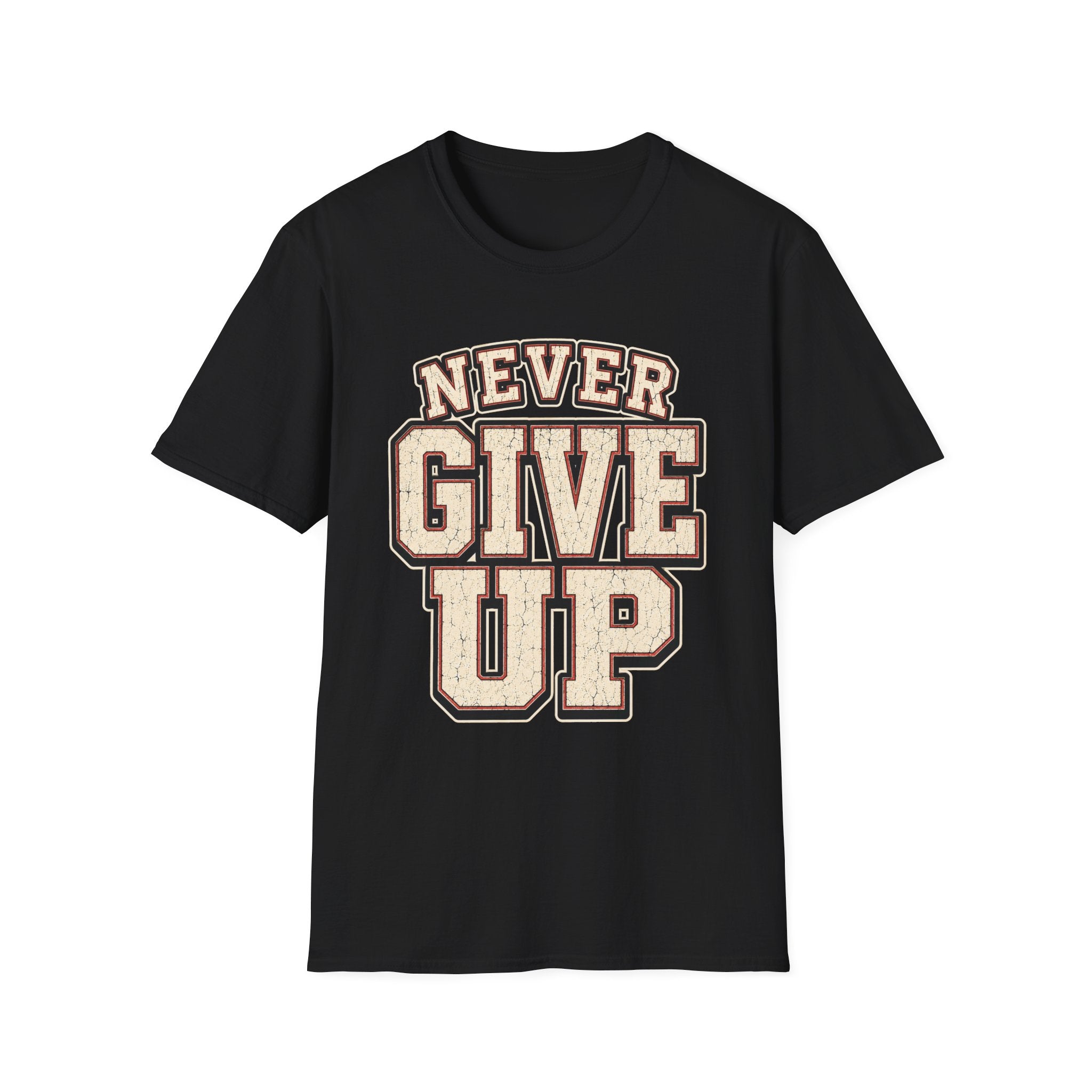 Never Give Up T-Shirt