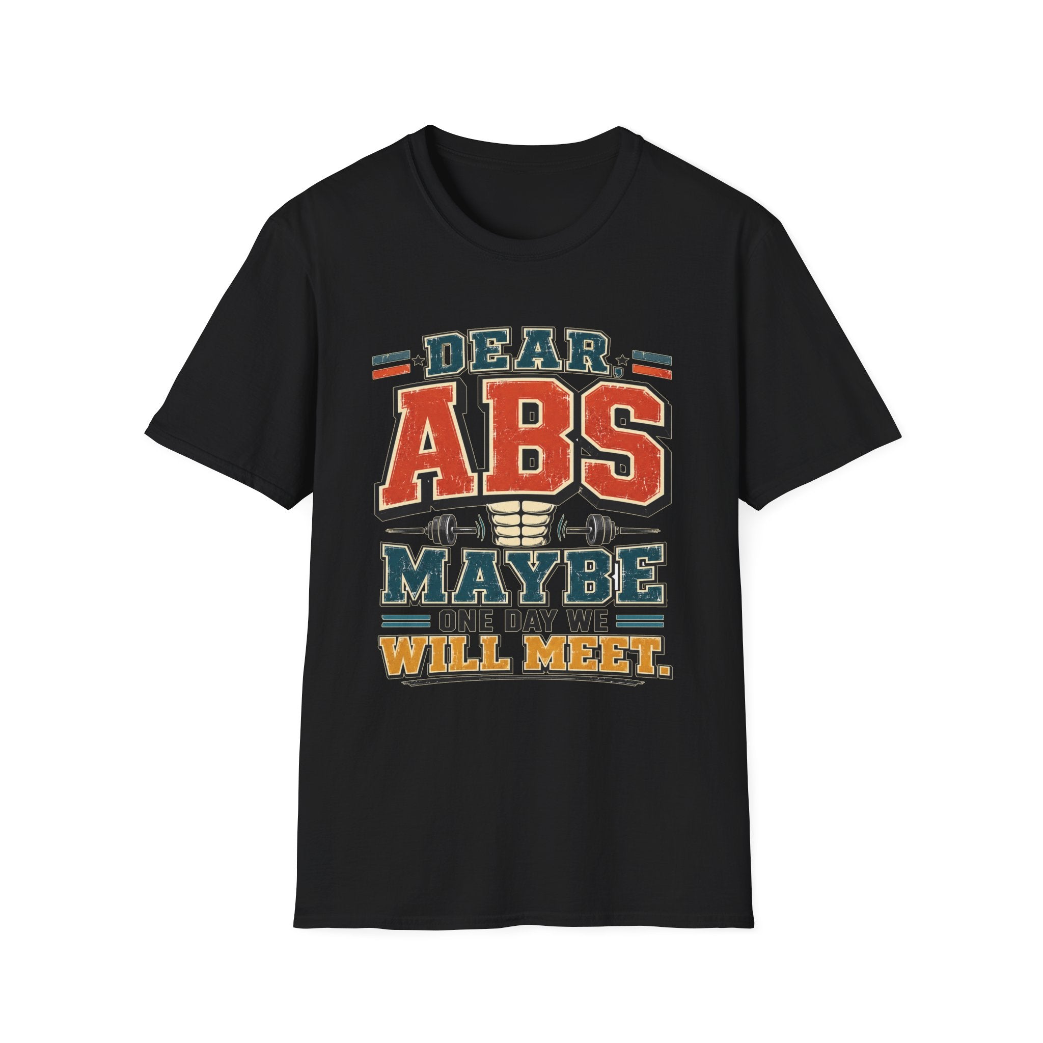 Dear Abs T-Shirt