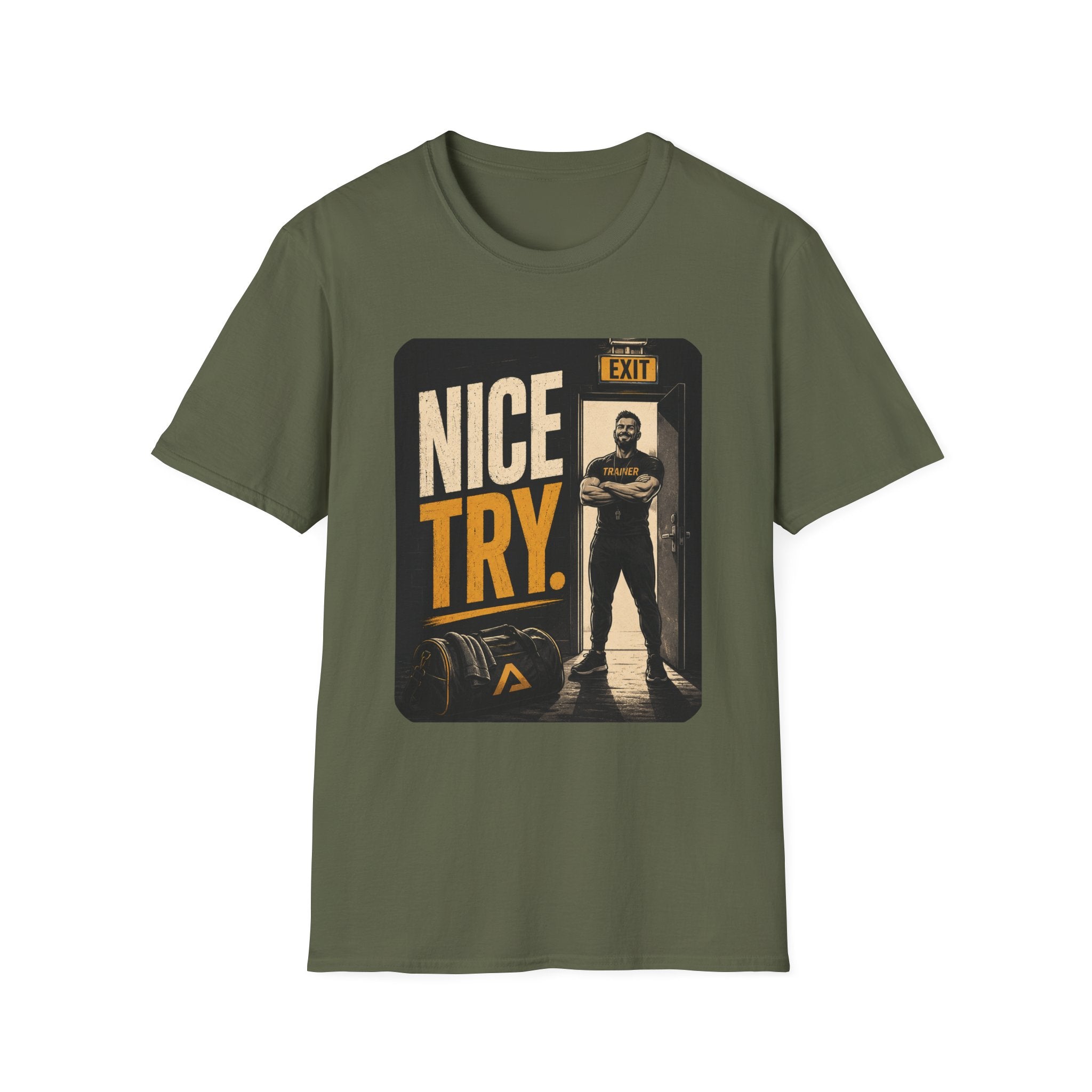 Nice Try T-Shirt