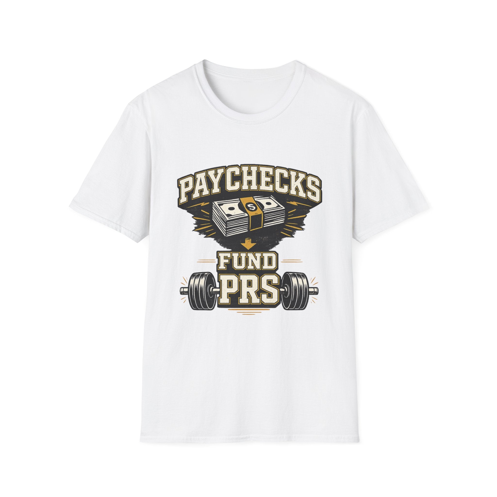 Paychecks Fund PRS T-Shirt