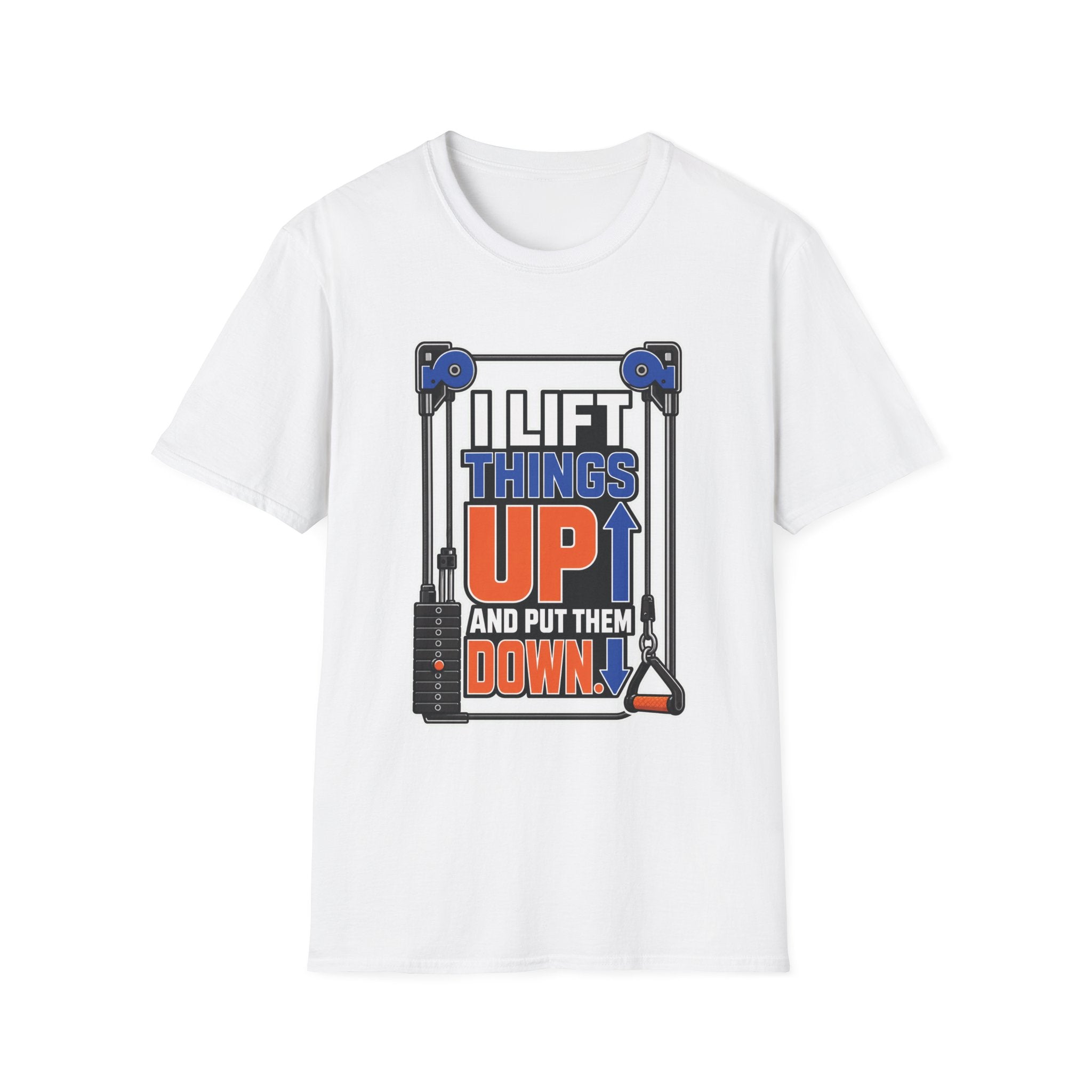 Lift Up Put Down T-Shirt