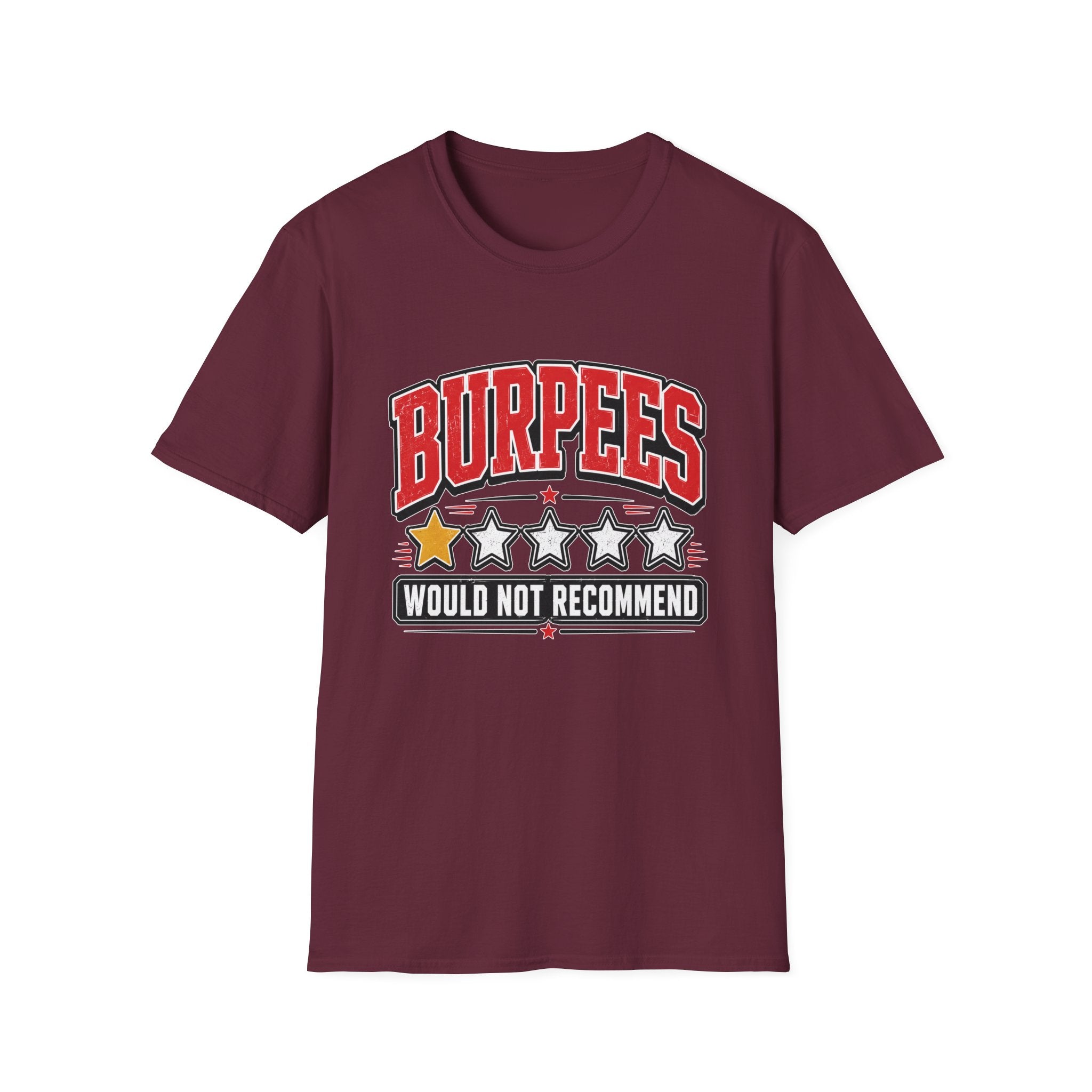 Burpees Not Recommended T-Shirt