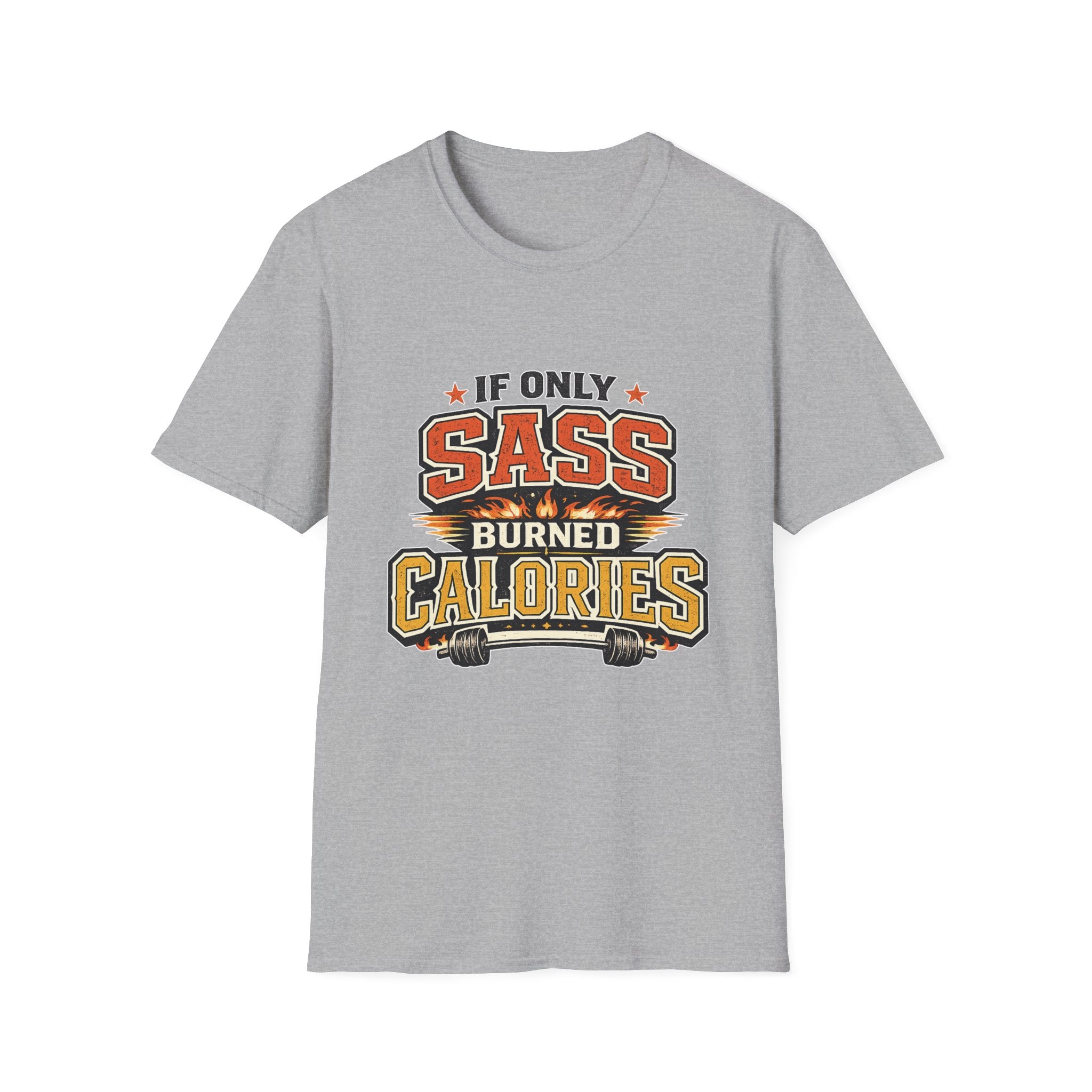 Sass Burns Calories T-Shirt