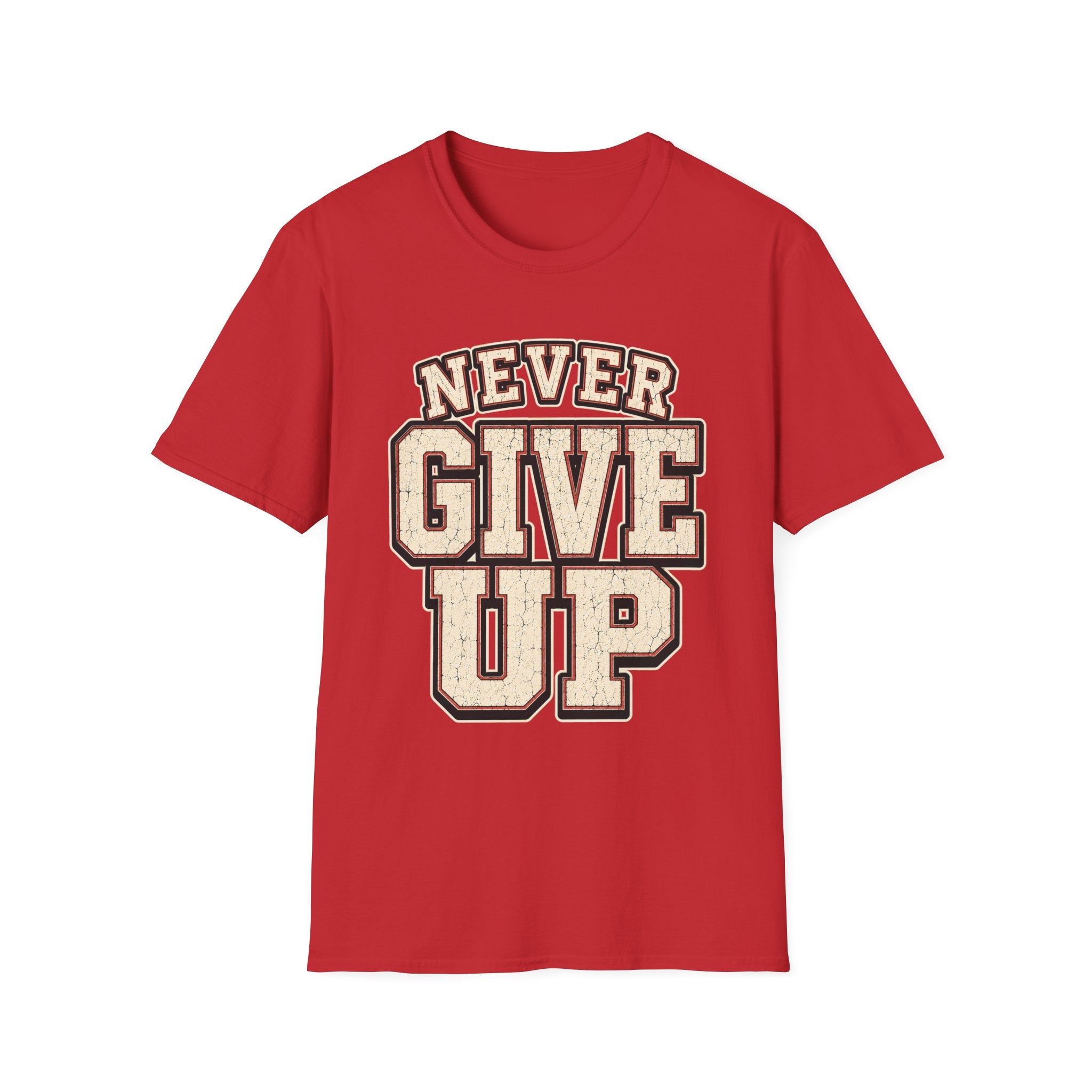 Never Give Up T-Shirt