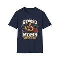Super Strong Moms T-Shirt