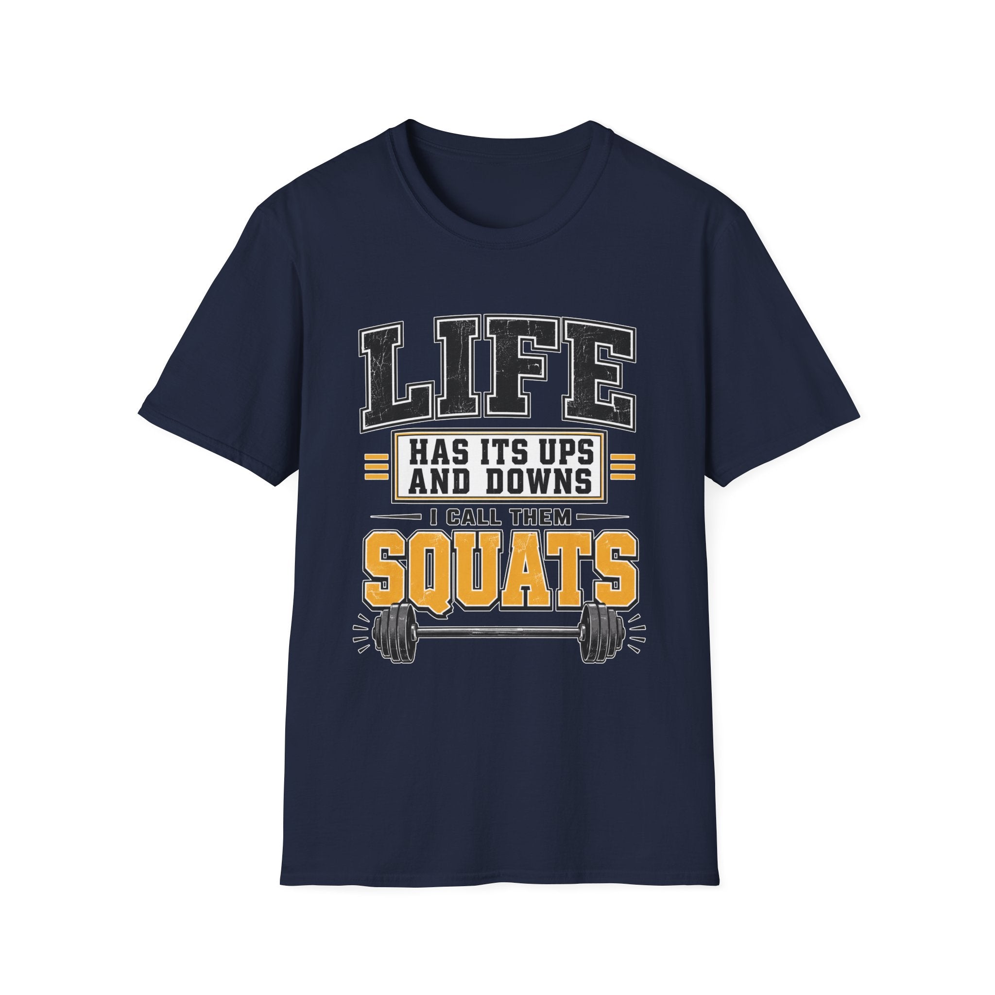Life Is Squats T-Shirt