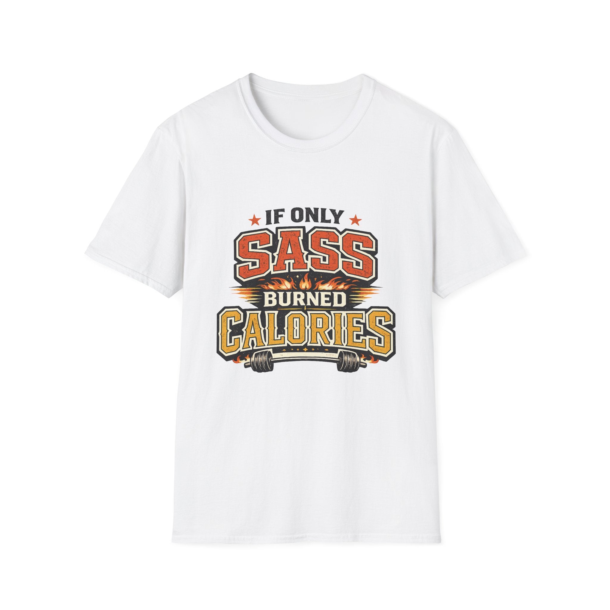 Sass Burns Calories T-Shirt