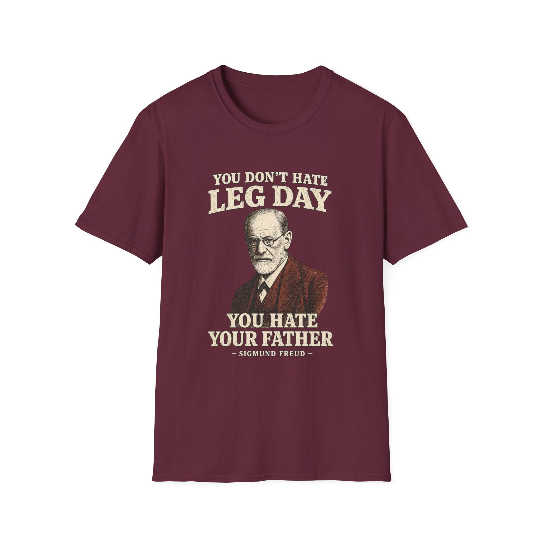 Freud Hates Leg Day T-Shirt