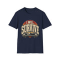 I Will Survive T-Shirt
