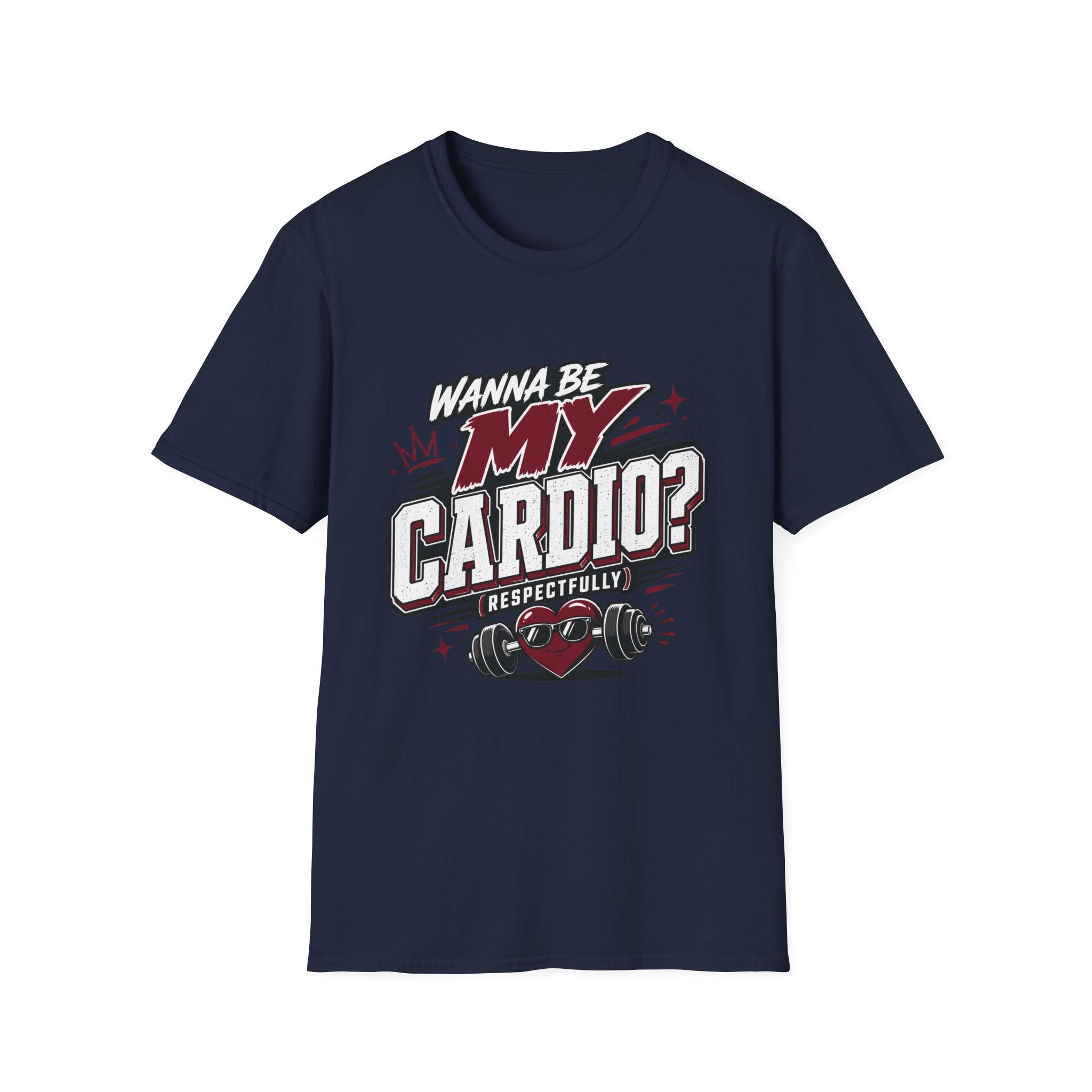 Be My Cardio T-Shirt