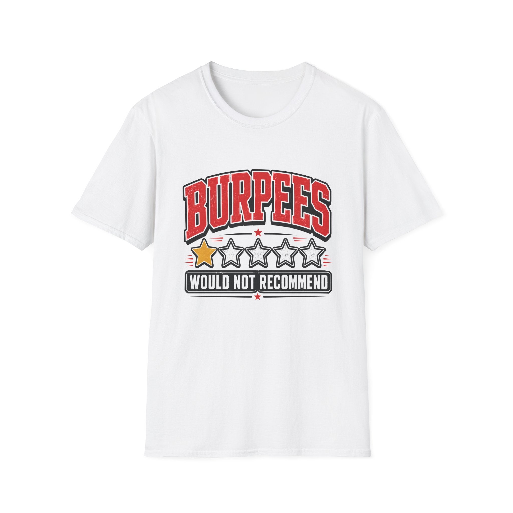 Burpees Not Recommended T-Shirt