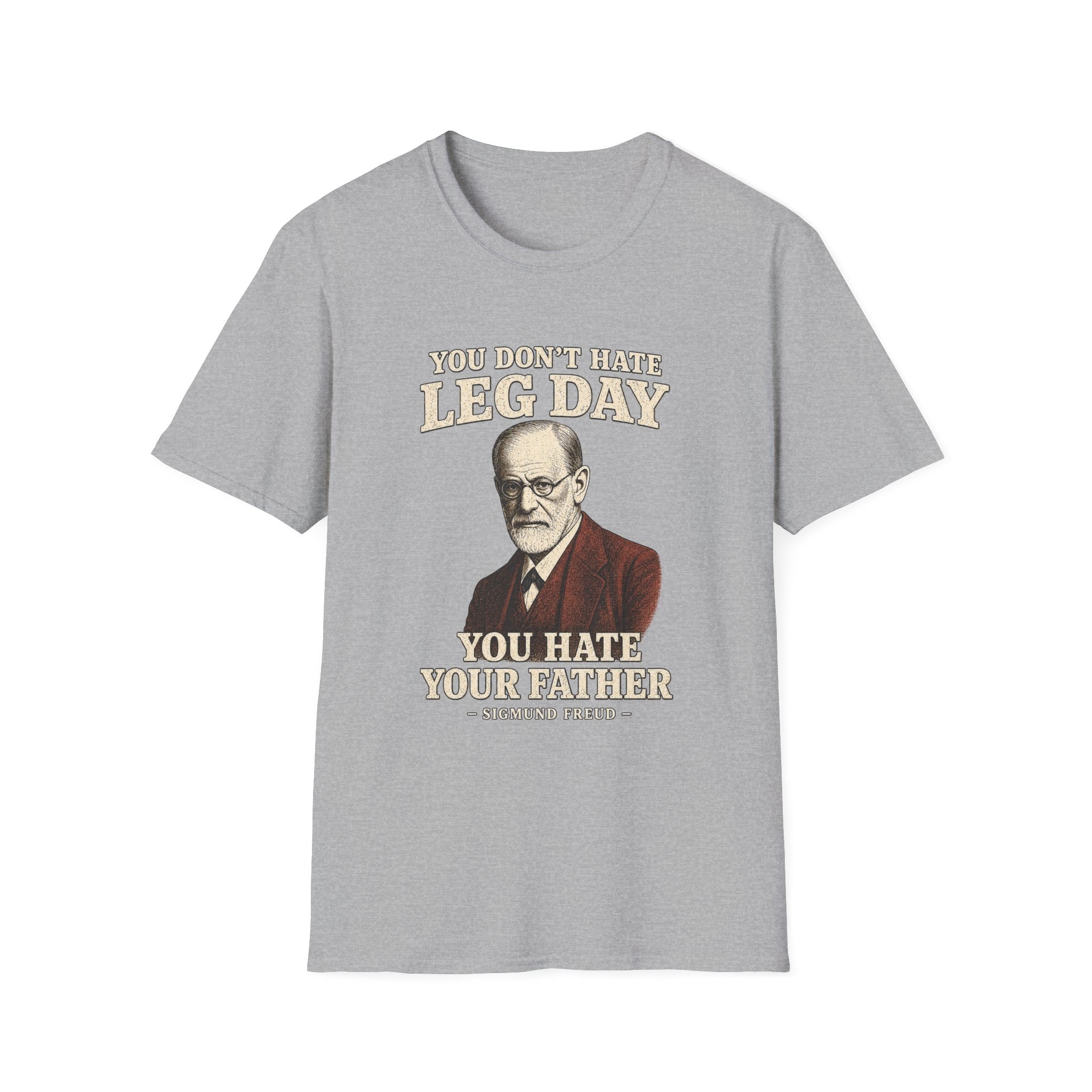 Freud Hates Leg Day T-Shirt