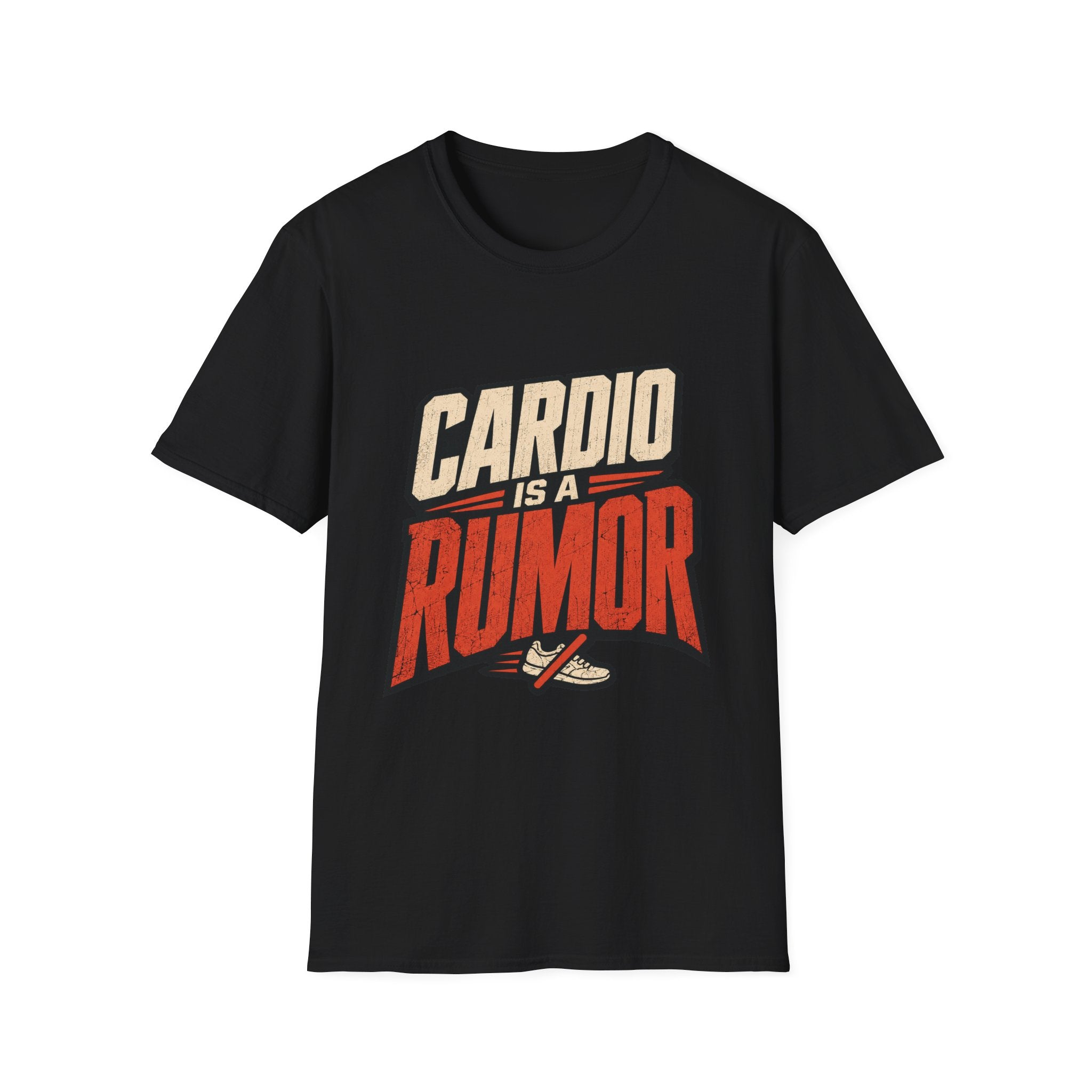 Cardio Is a Rumor T-Shirt