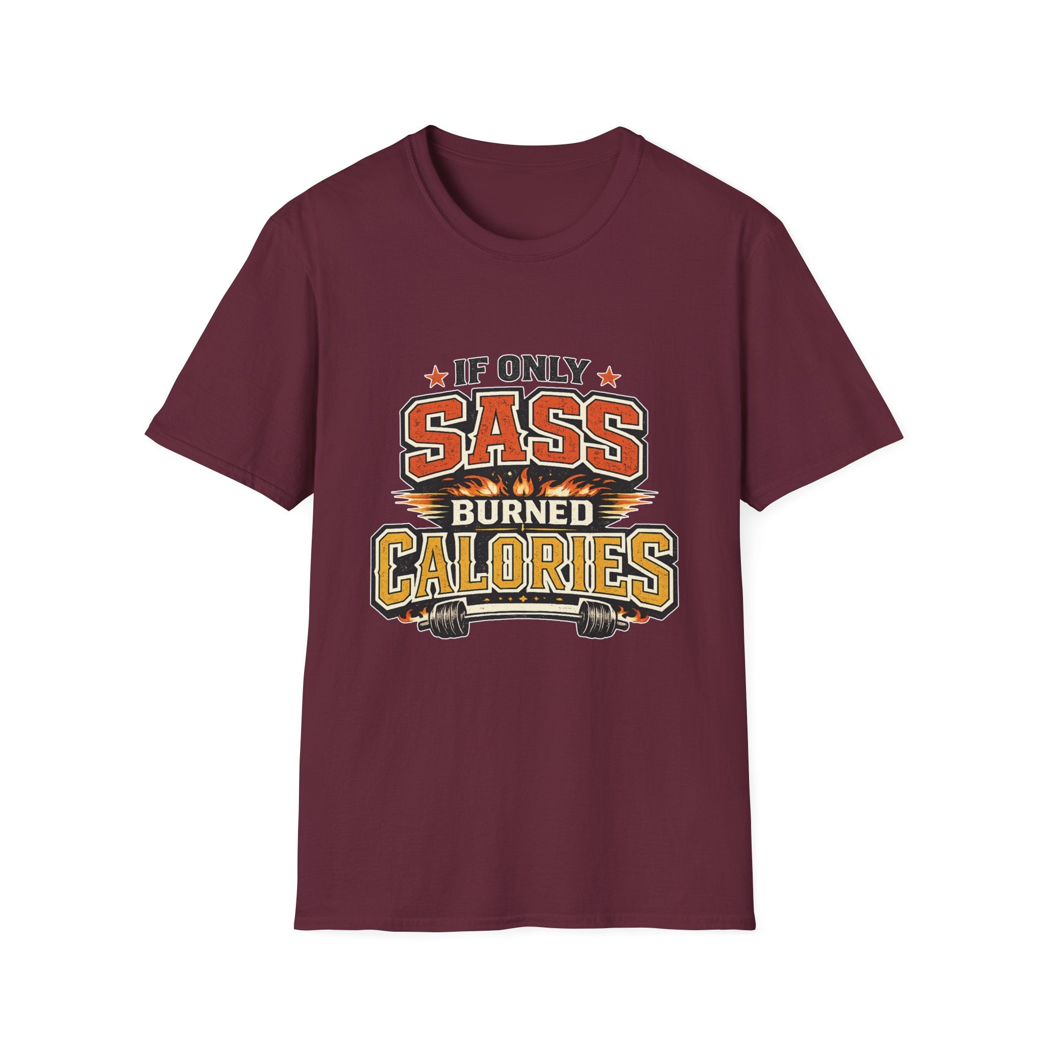 Sass Burns Calories T-Shirt