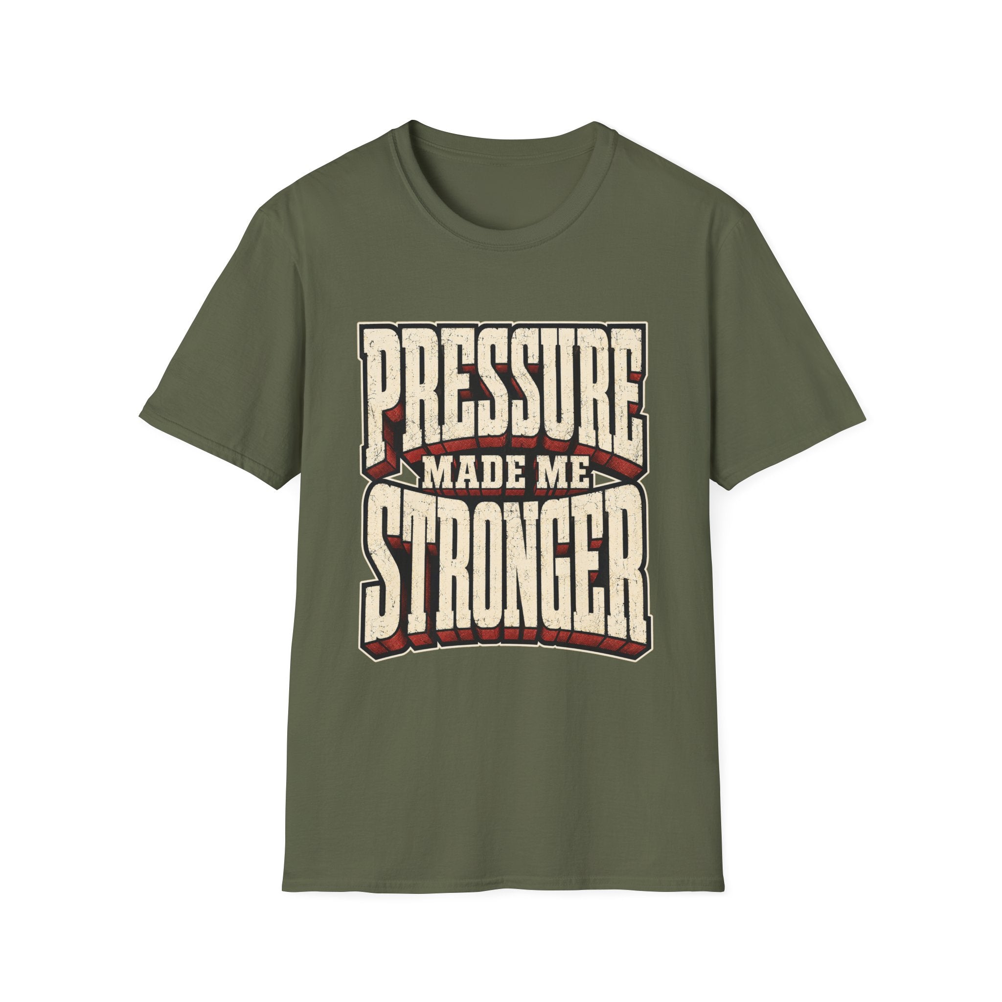 Pressure Made Me Stronger T-Shirt