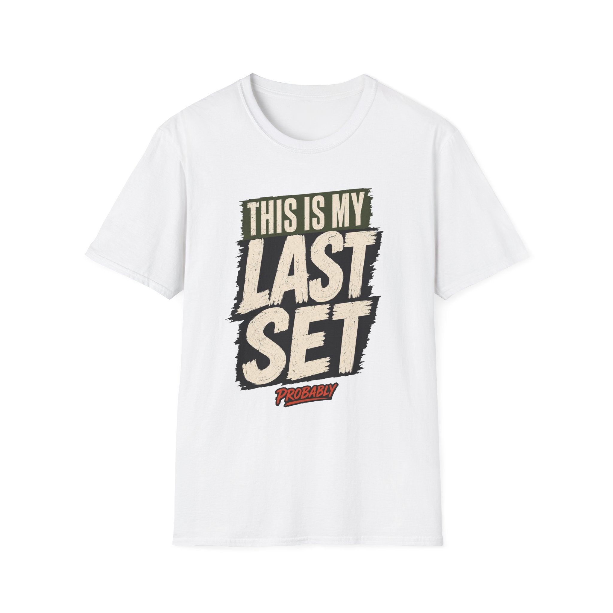 Last Set Probably T-Shirt
