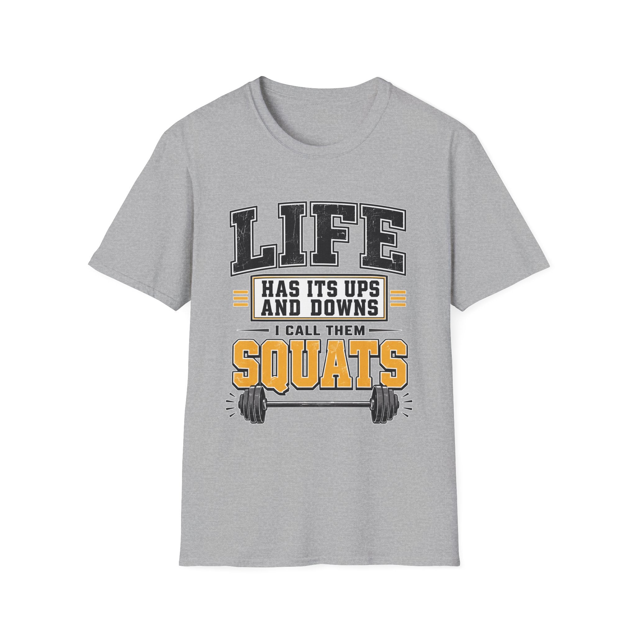 Life Is Squats T-Shirt