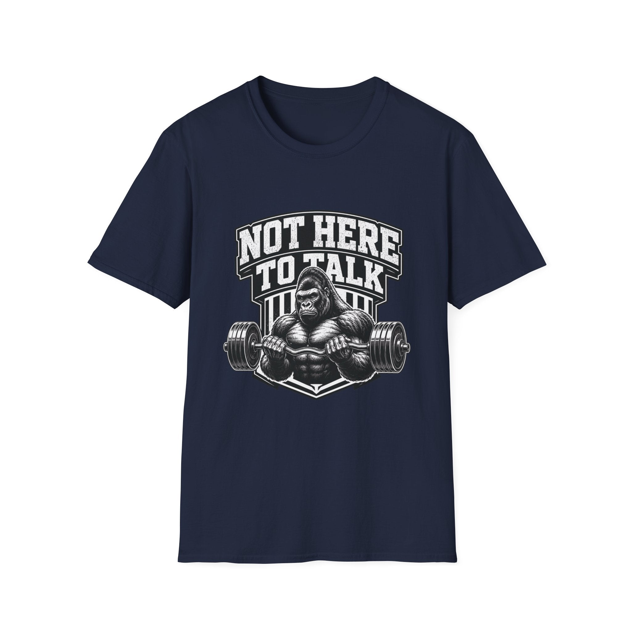 Not Here to Talk T-Shirt